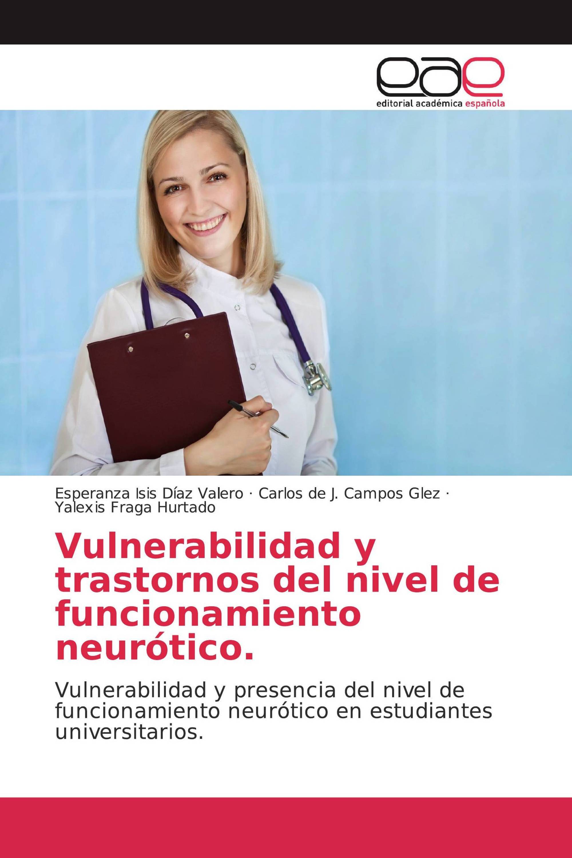 Vulnerabilidad y trastornos del nivel de funcionamiento neurótico.