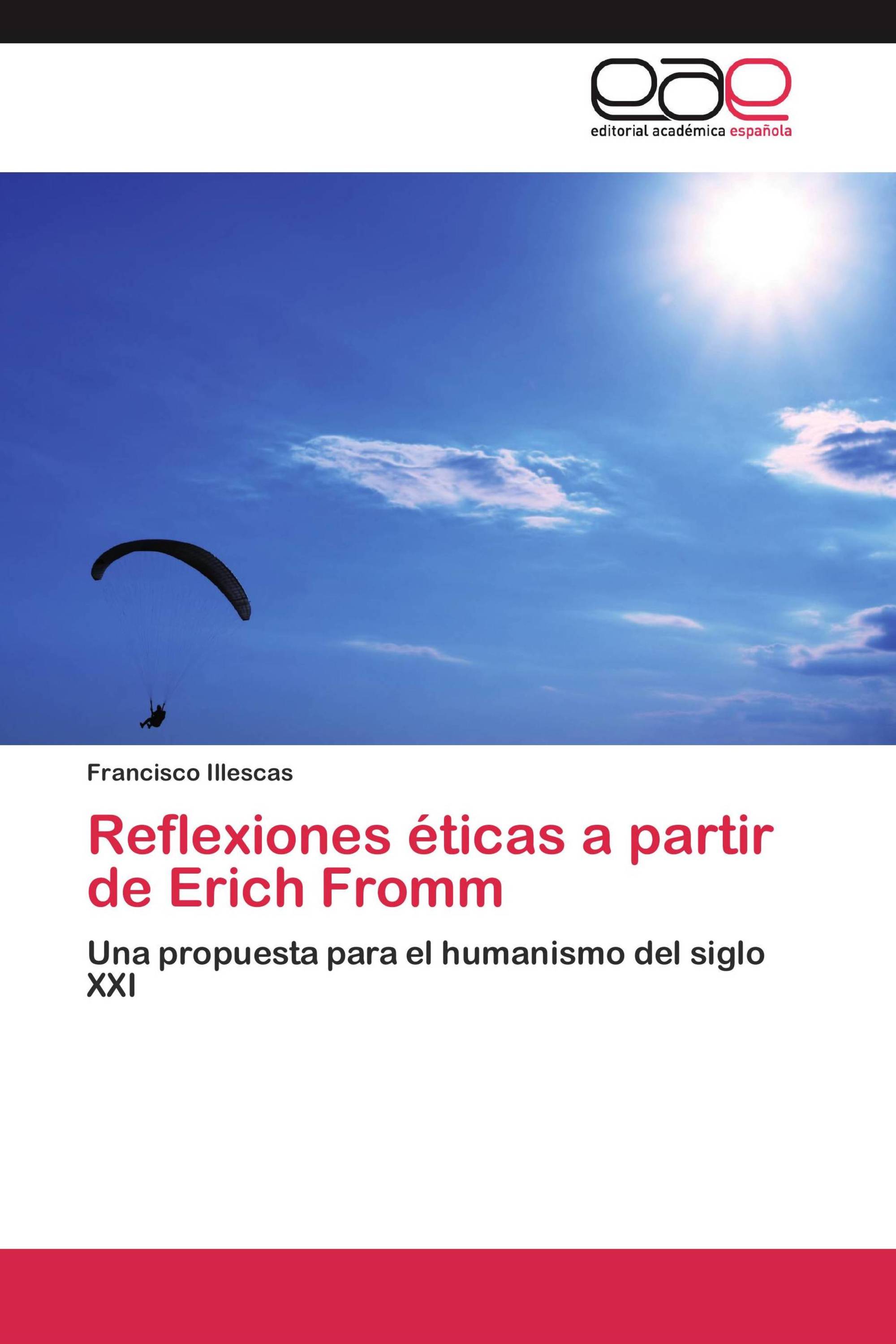 Reflexiones éticas a partir de Erich Fromm