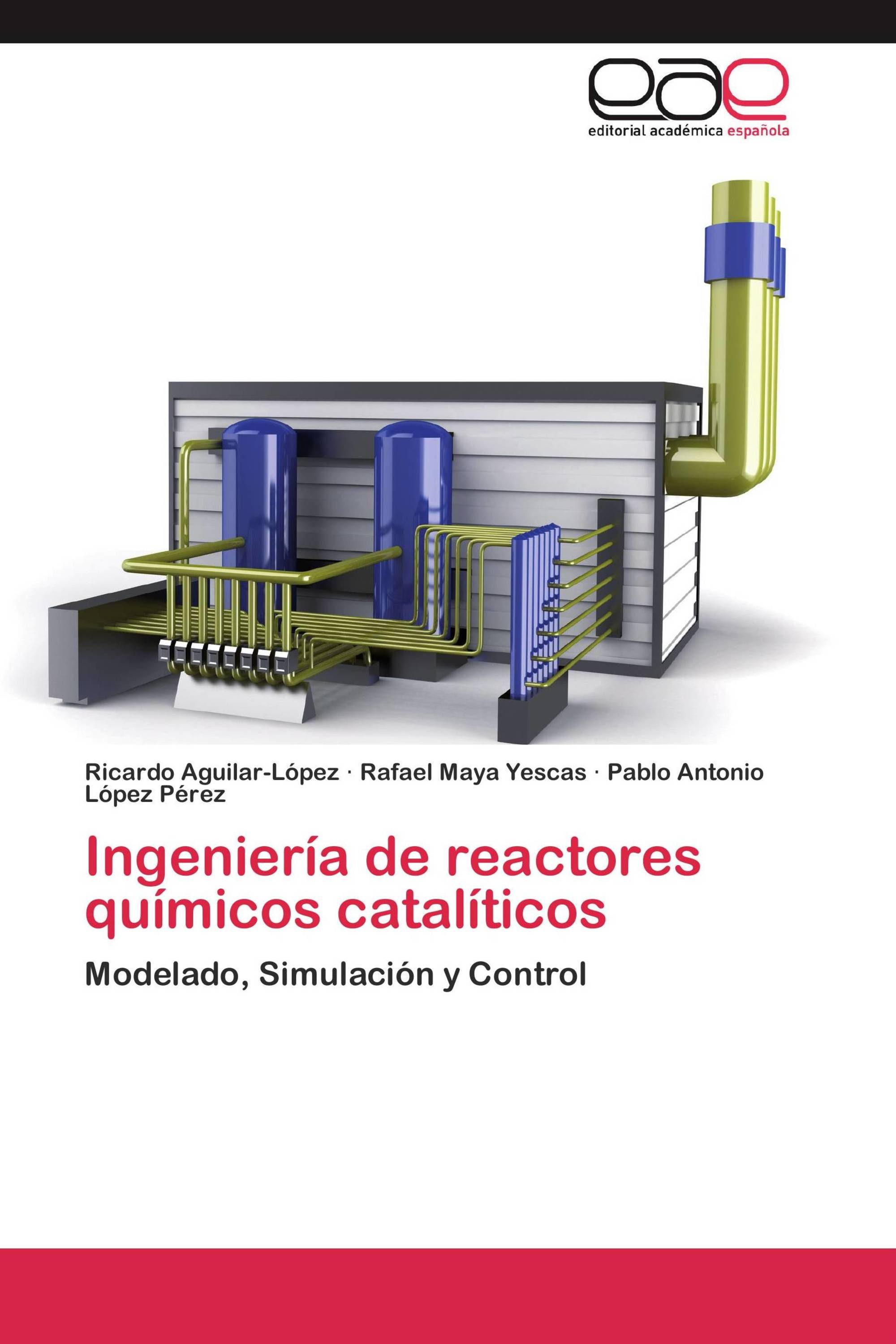 Ingeniería de reactores químicos catalíticos