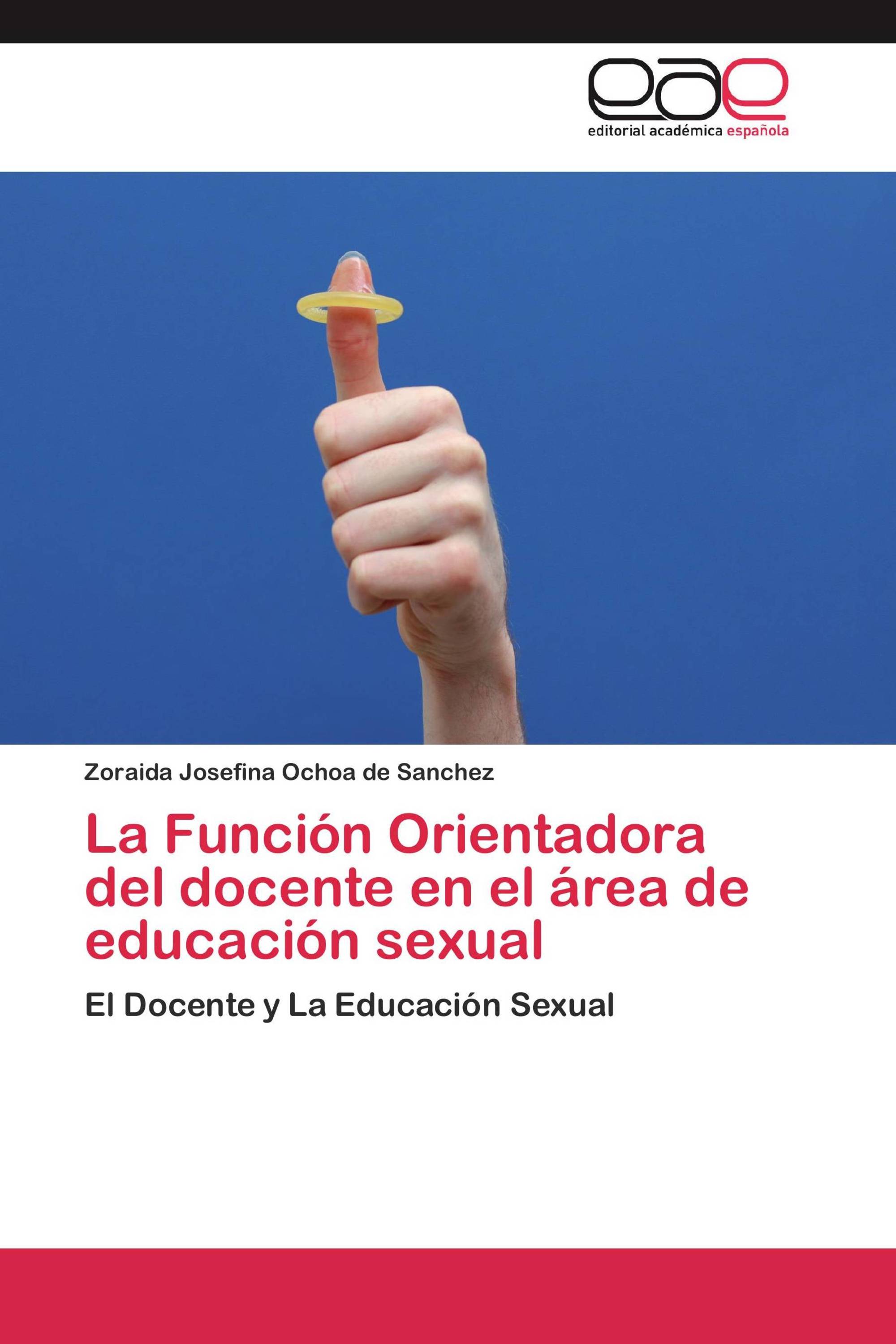 La Función Orientadora del docente en el área de educación sexual