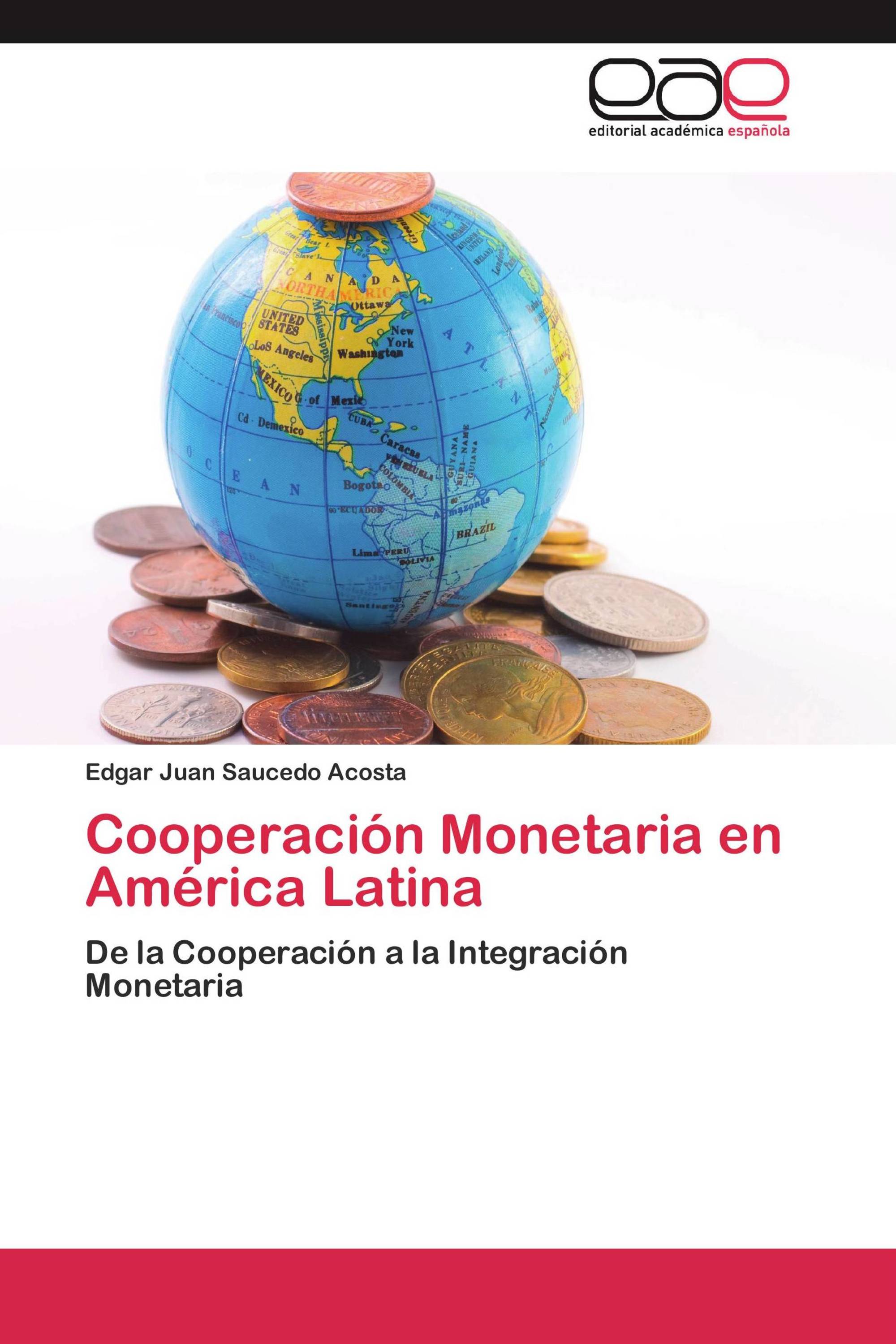 Cooperación Monetaria en América Latina