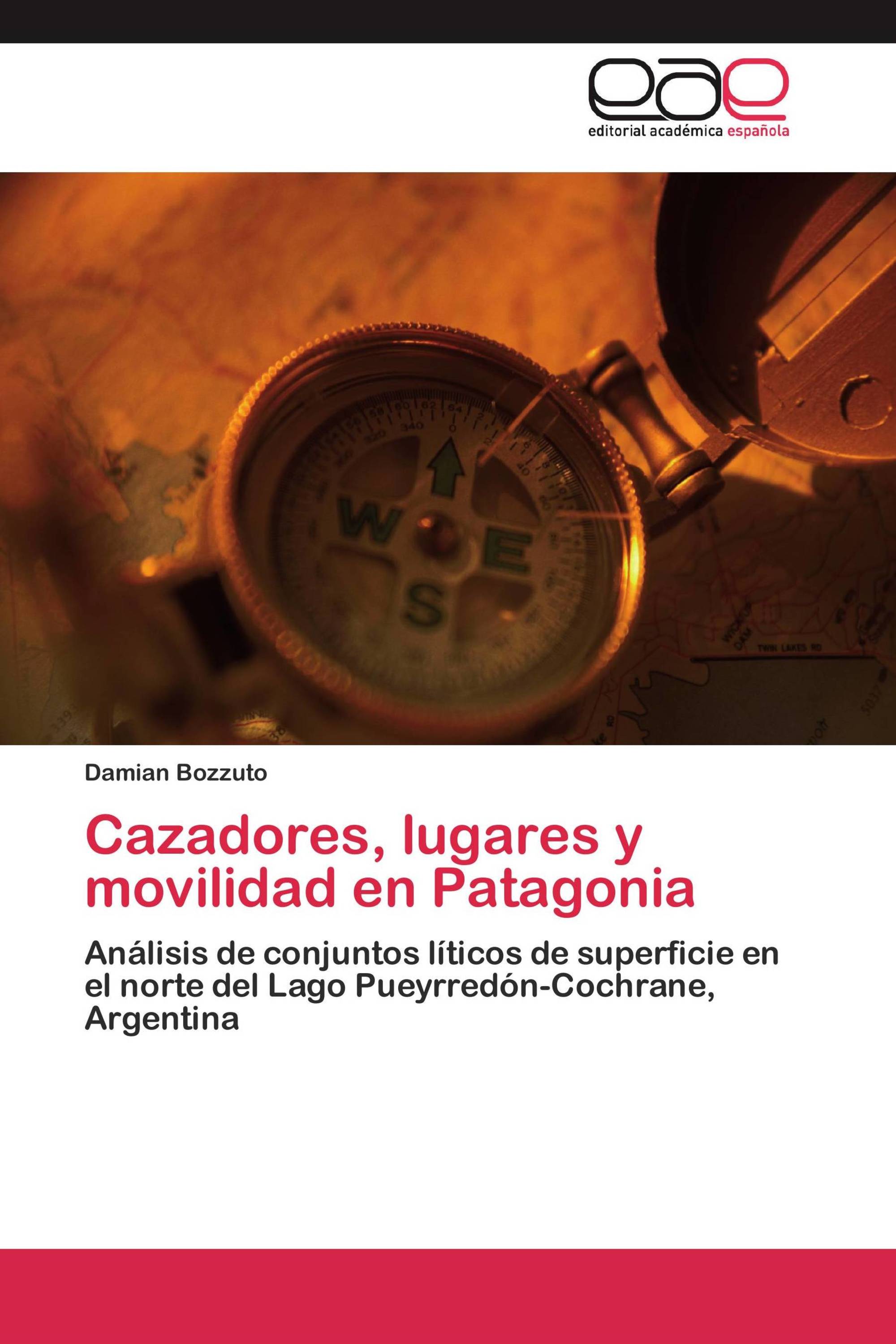 Cazadores, lugares y movilidad en Patagonia