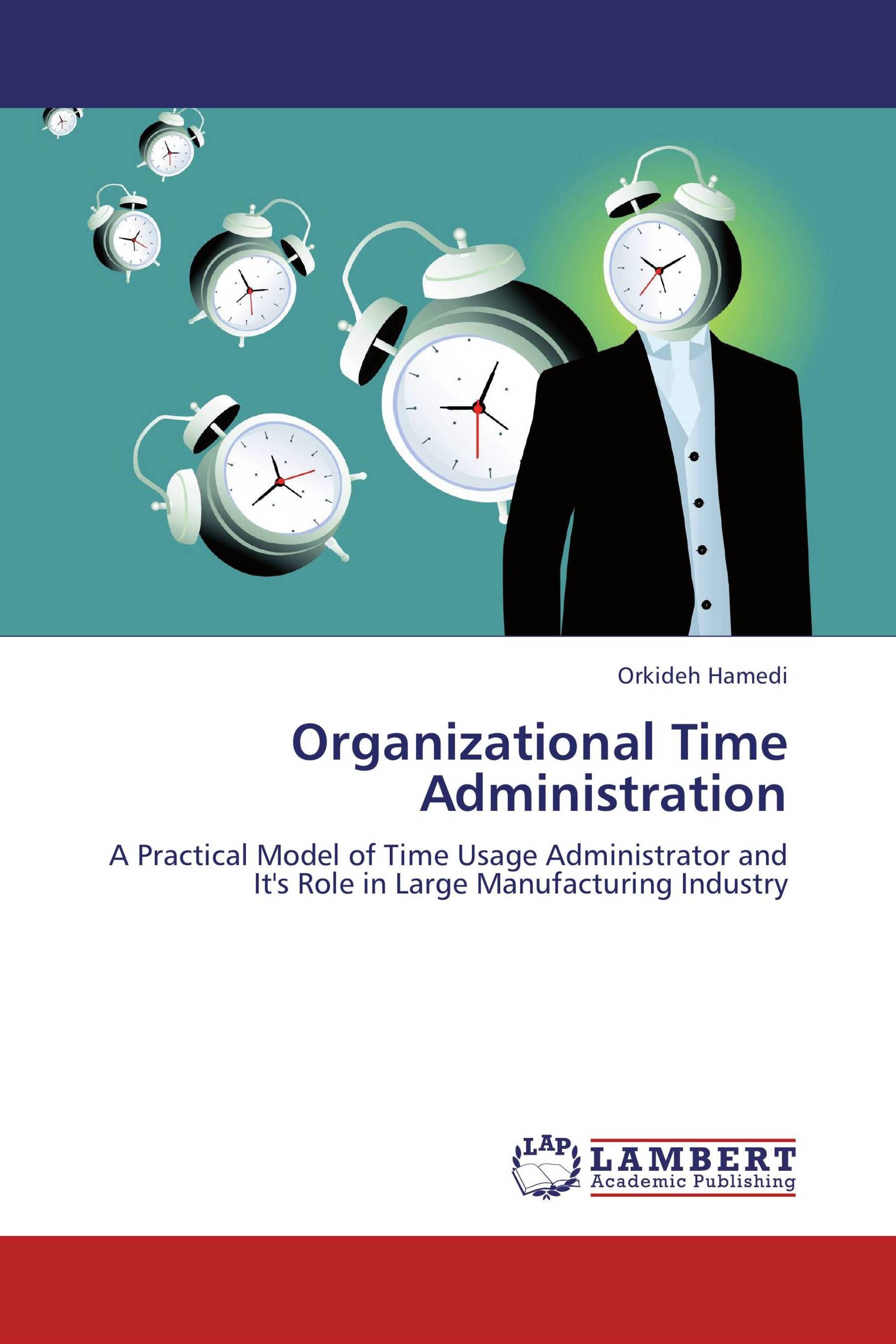 Time administrator. Organizations in time.