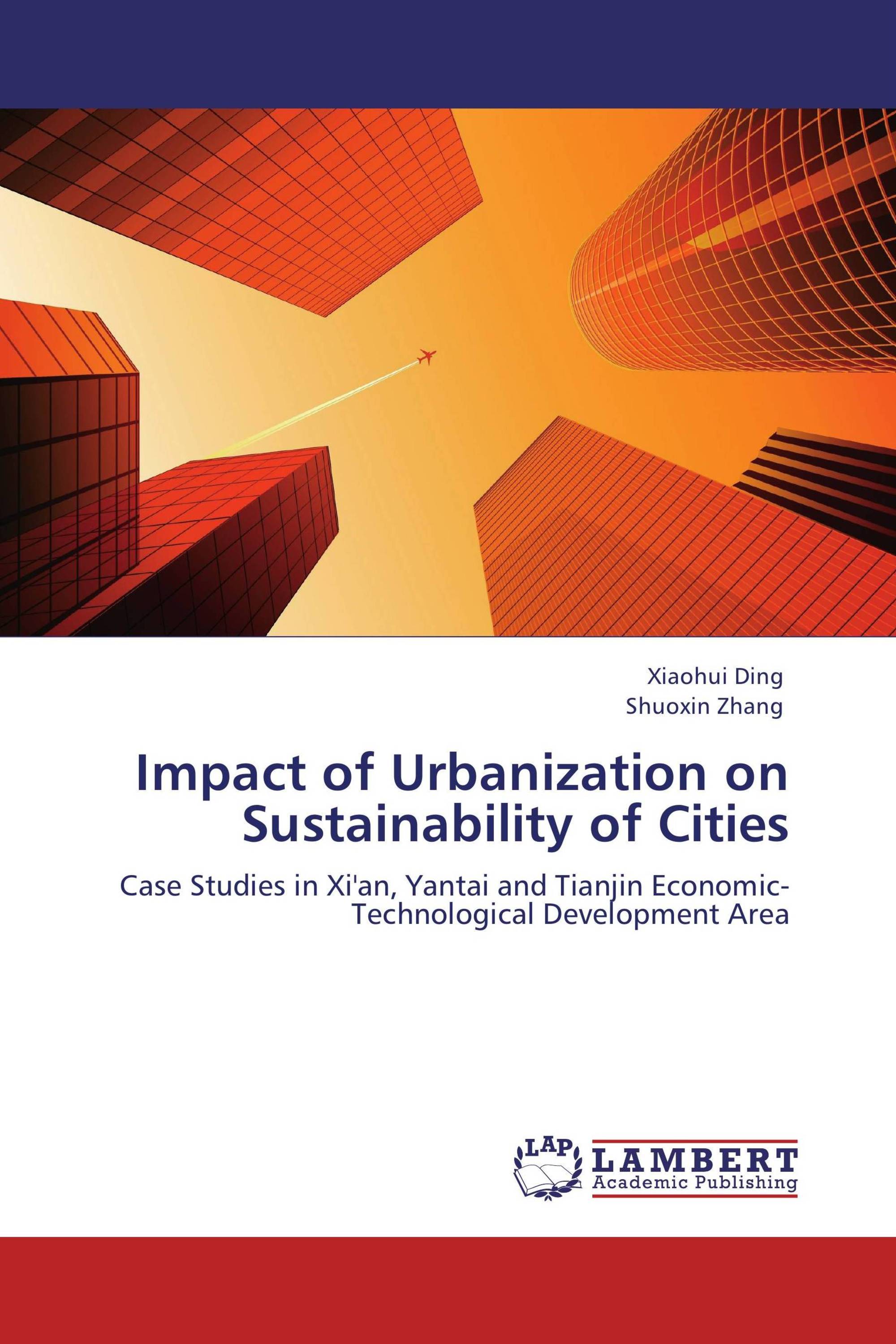 Impact of Urbanization on Sustainability of Cities