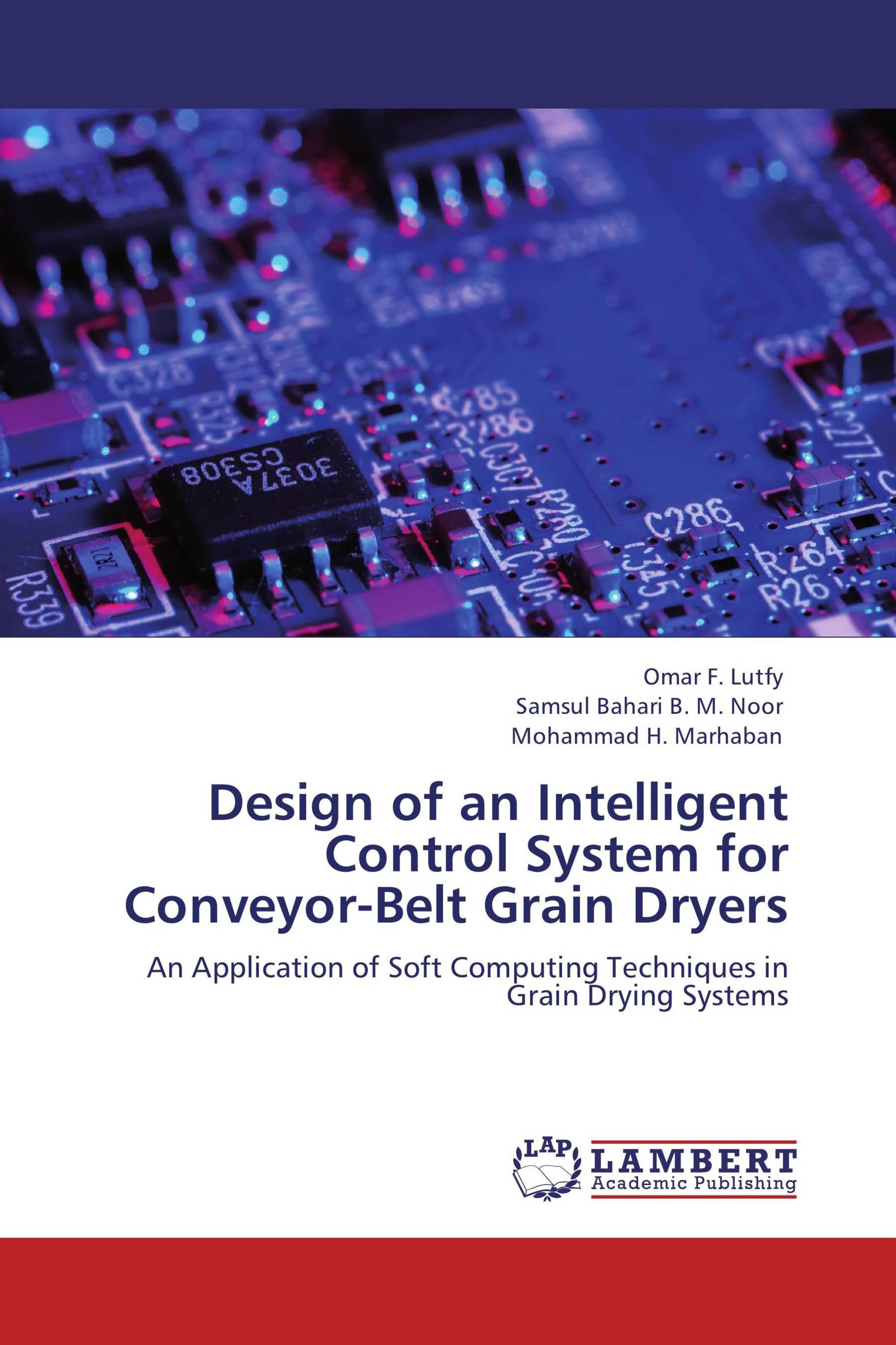 Design of an Intelligent Control System for Conveyor-Belt Grain Dryers