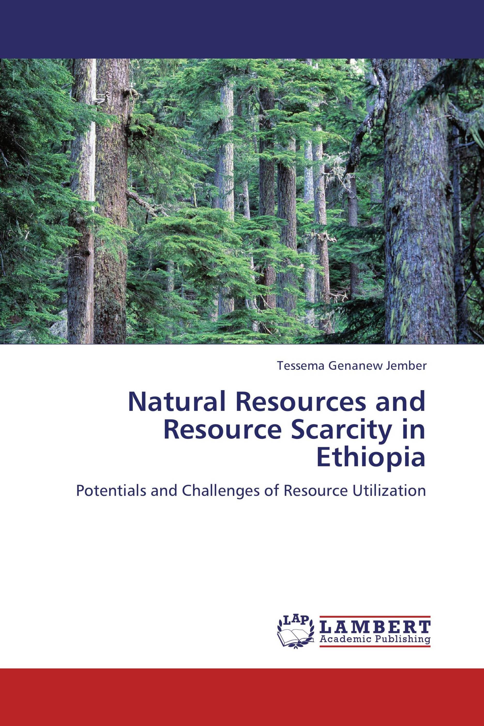 Natural Resources and  Resource Scarcity in Ethiopia