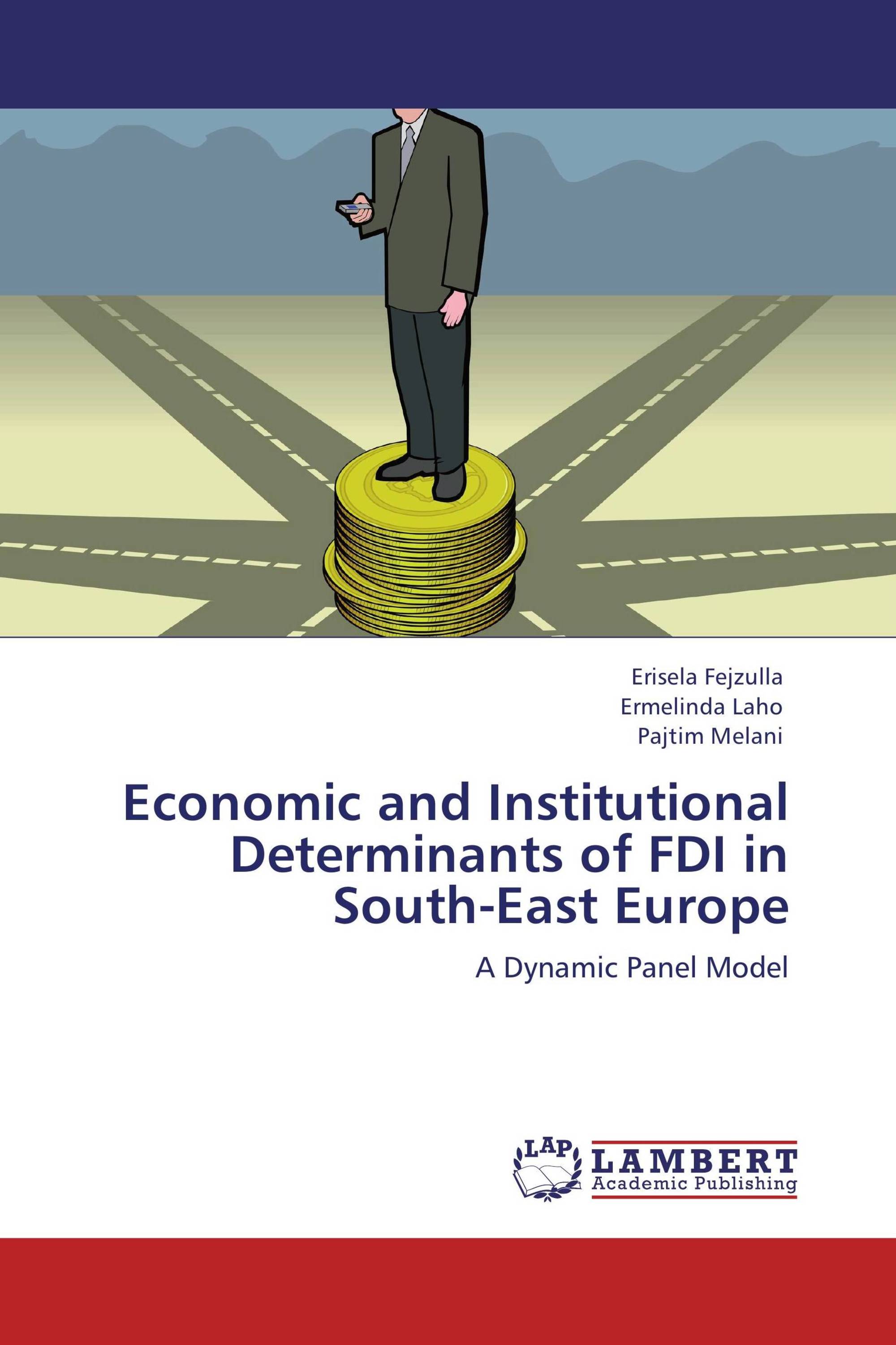 Economic and Institutional Determinants of FDI in South-East Europe