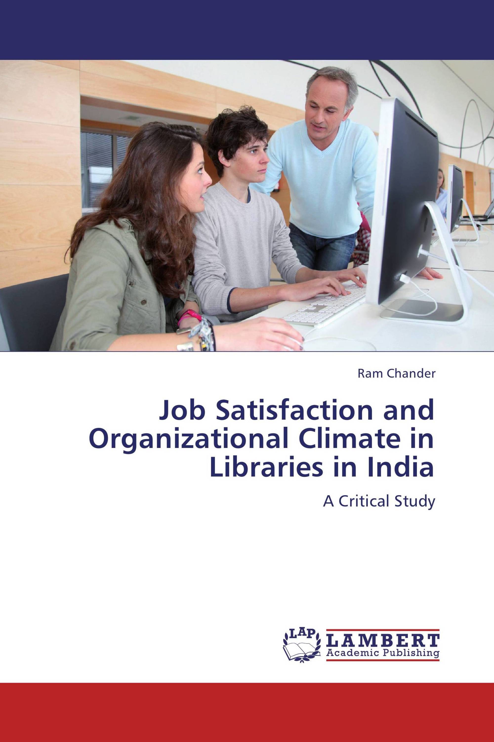 Job Satisfaction and Organizational Climate in Libraries in India