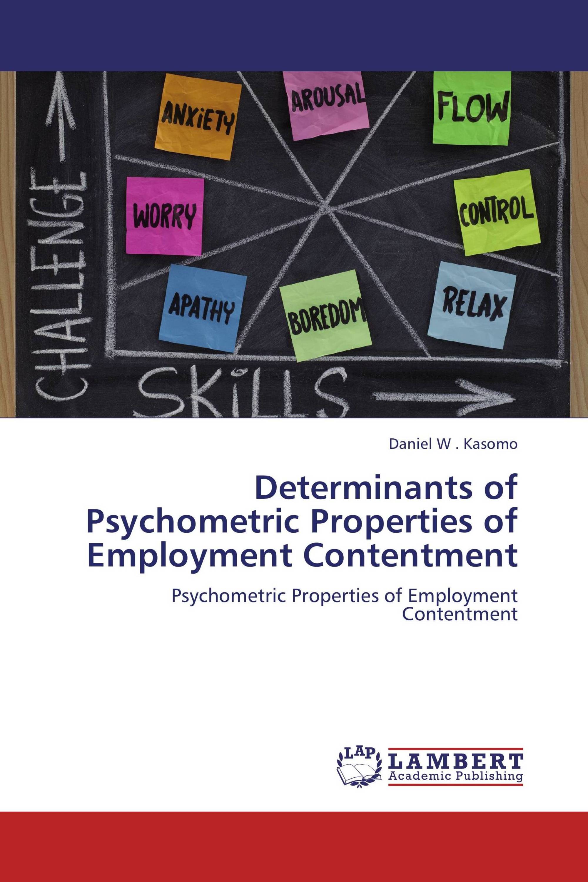 Determinants of Psychometric Properties of Employment Contentment