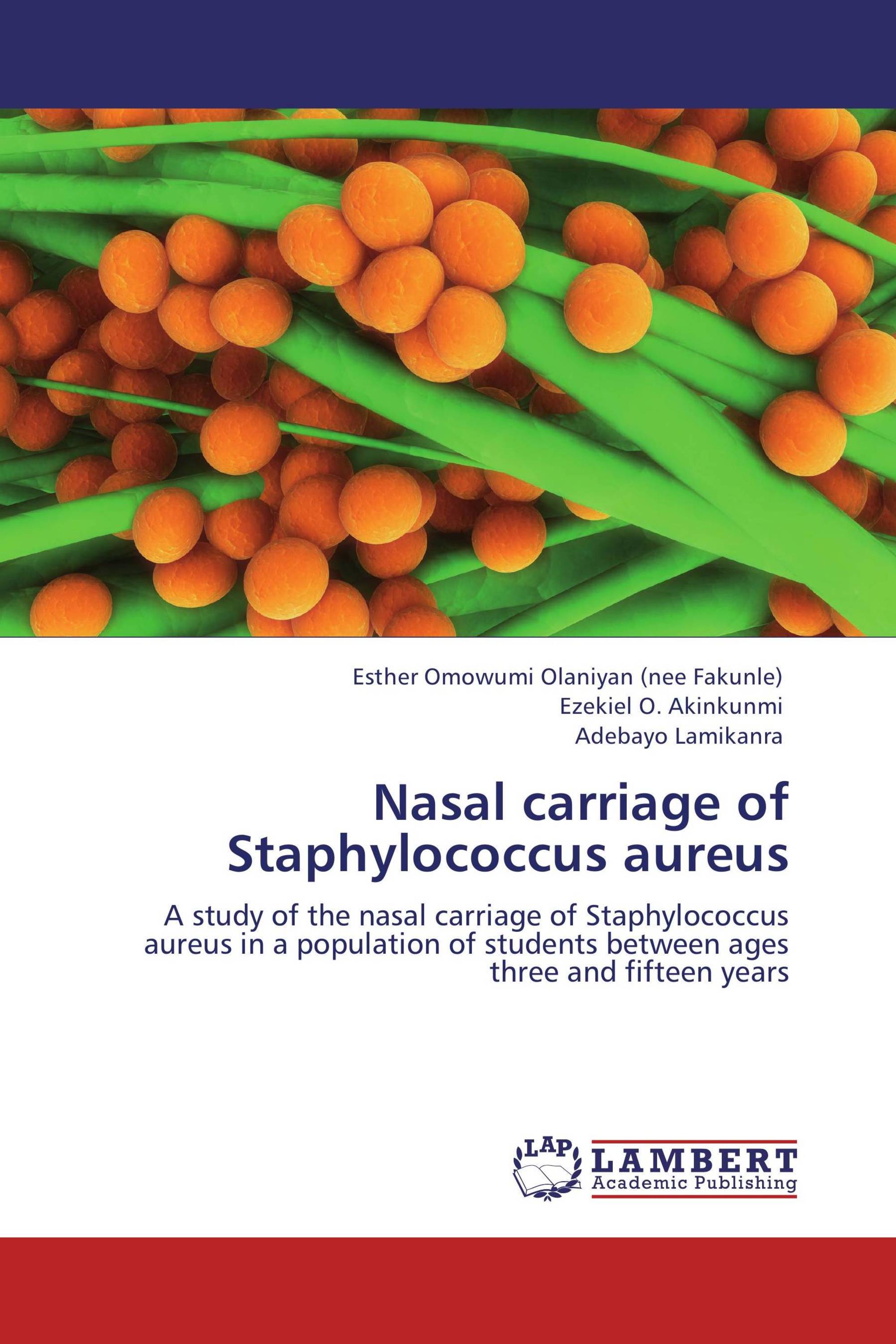 Nasal Carriage Of Staphylococcus Aureus / 978-3-8465-9023-2 ...