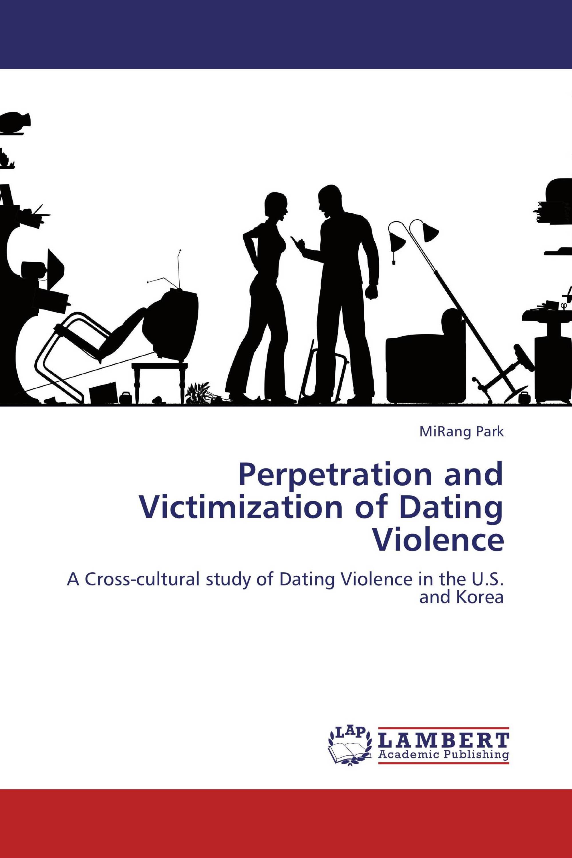 Perpetration and Victimization of Dating Violence