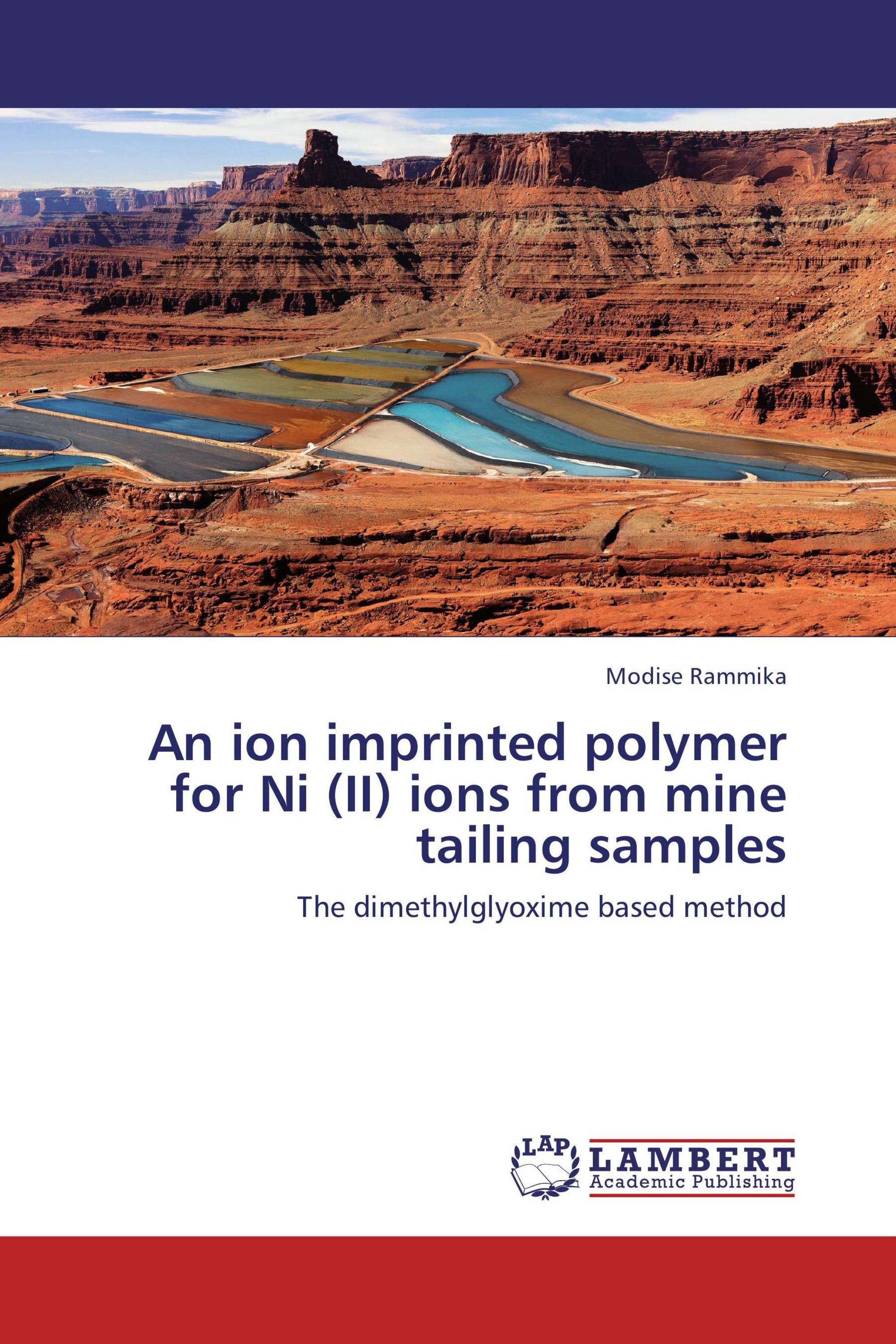 An ion imprinted polymer for Ni (II) ions from mine tailing samples