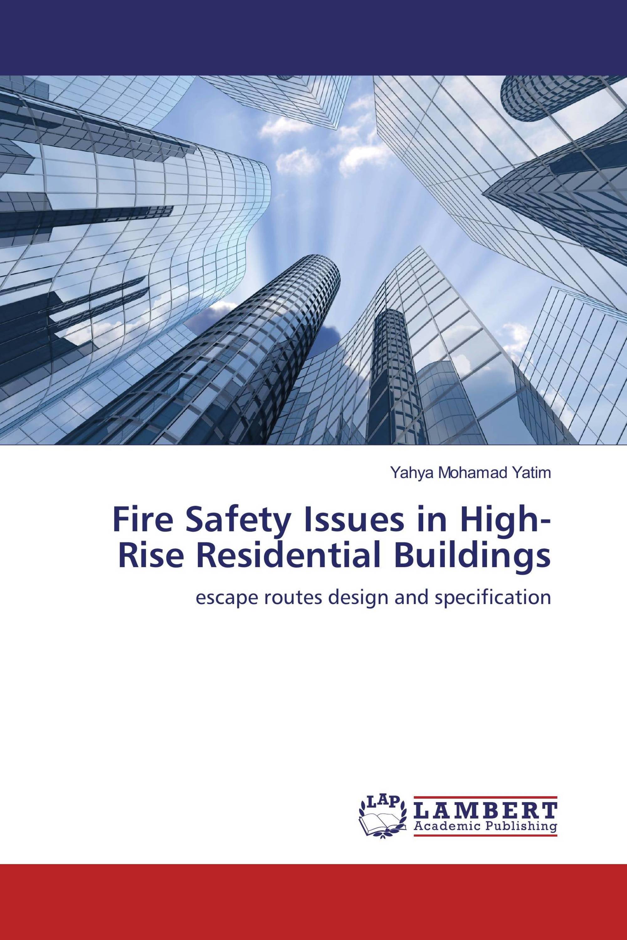 Fire Safety Issues in HighRise Residential Buildings / 9783846597644 / 9783846597644