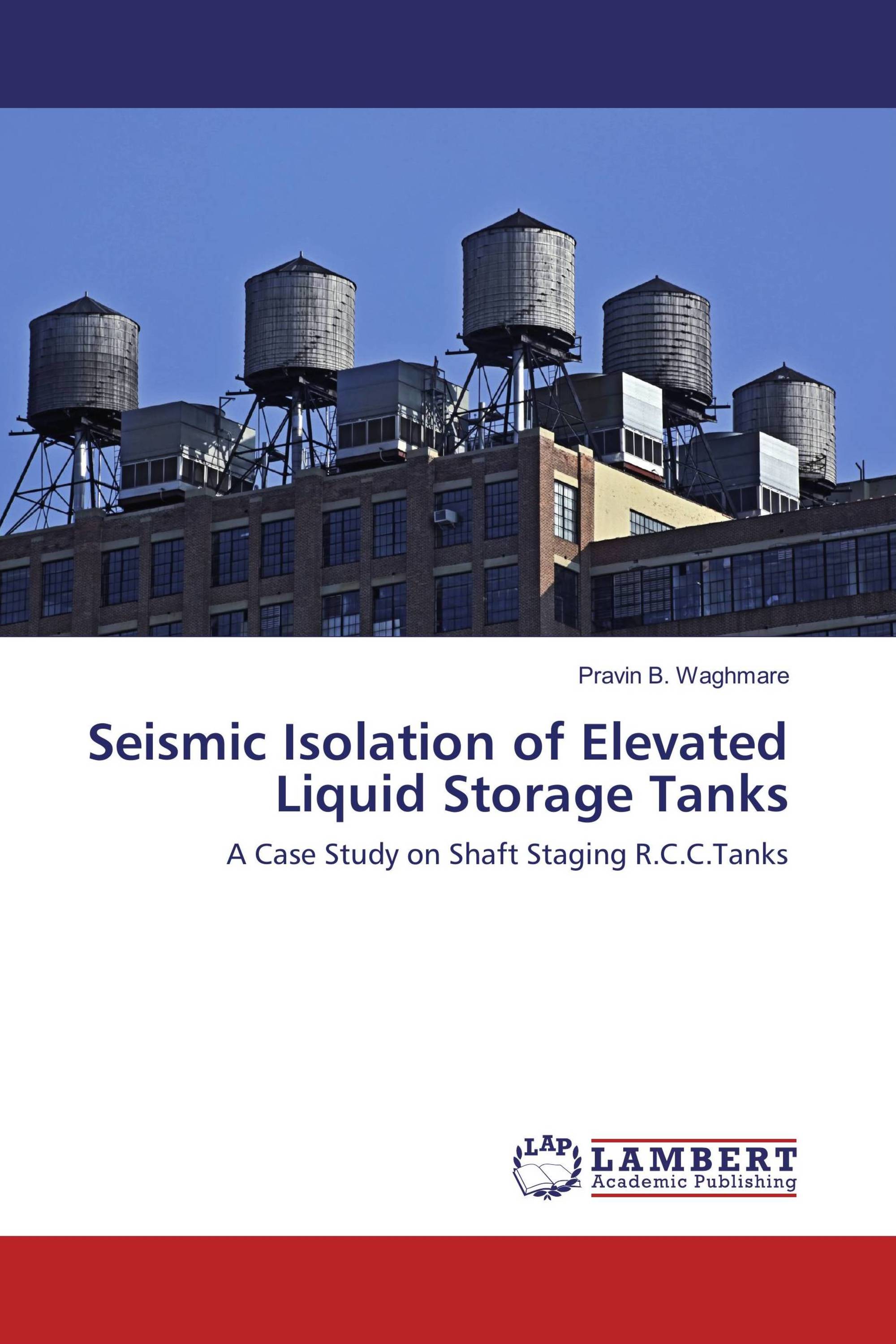 Liquid Storage Collapse Earthquake Response Of Liquid Storage Tanks – RCCE