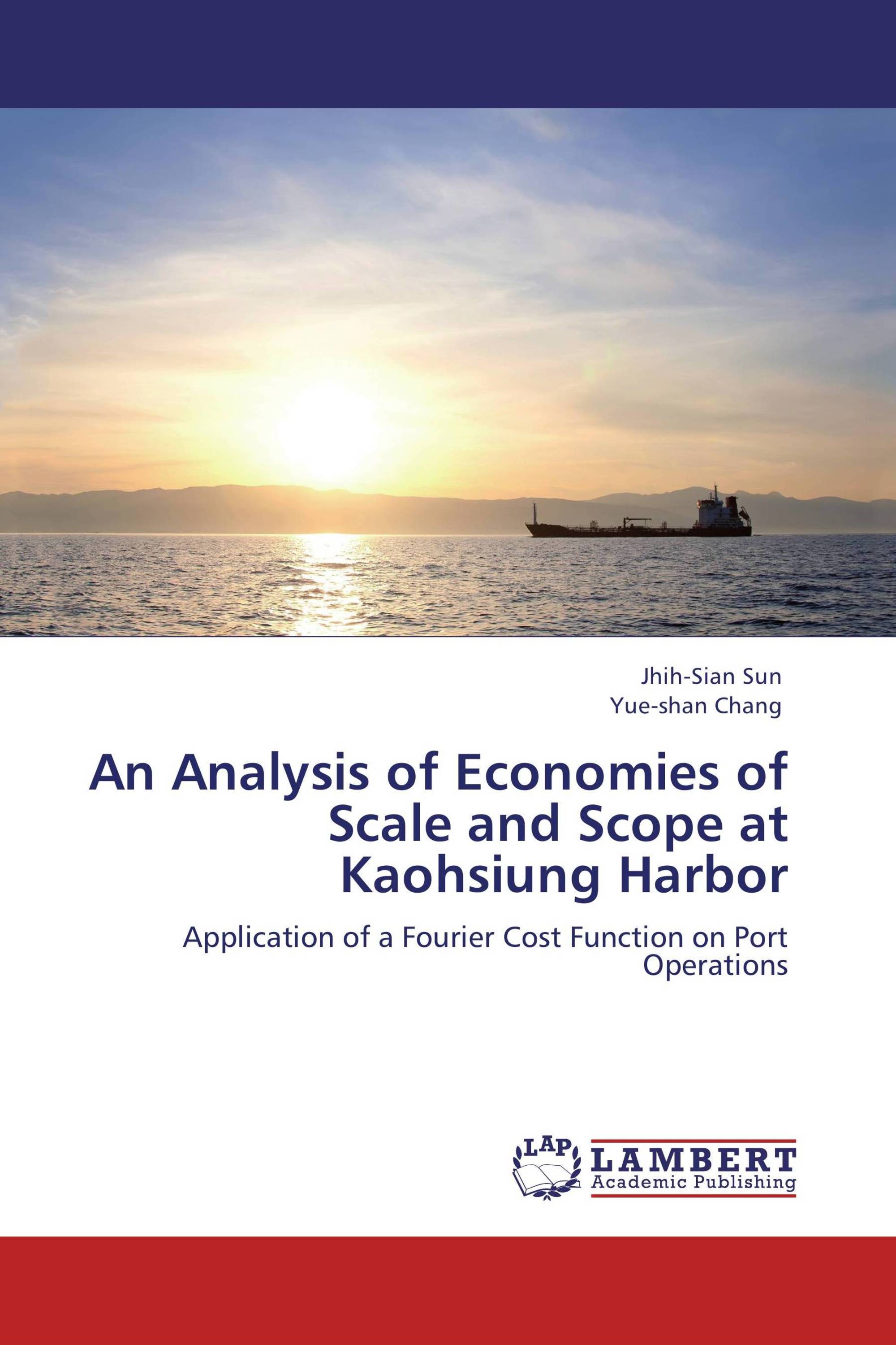 An Analysis of Economies of Scale and Scope at Kaohsiung Harbor