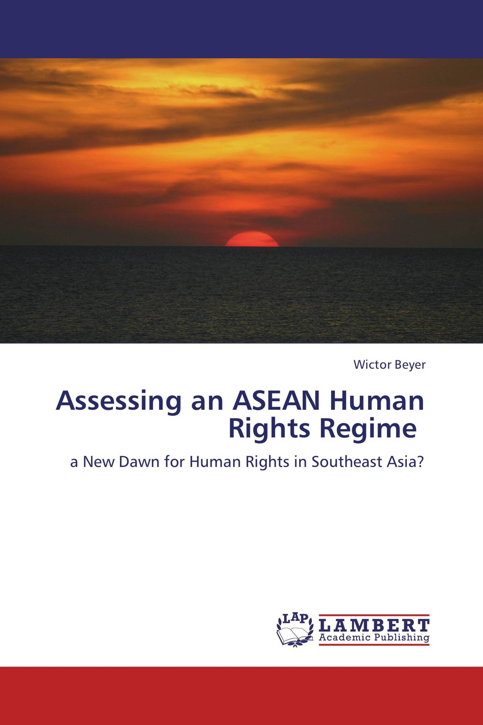 Assessing an ASEAN Human Rights Regime