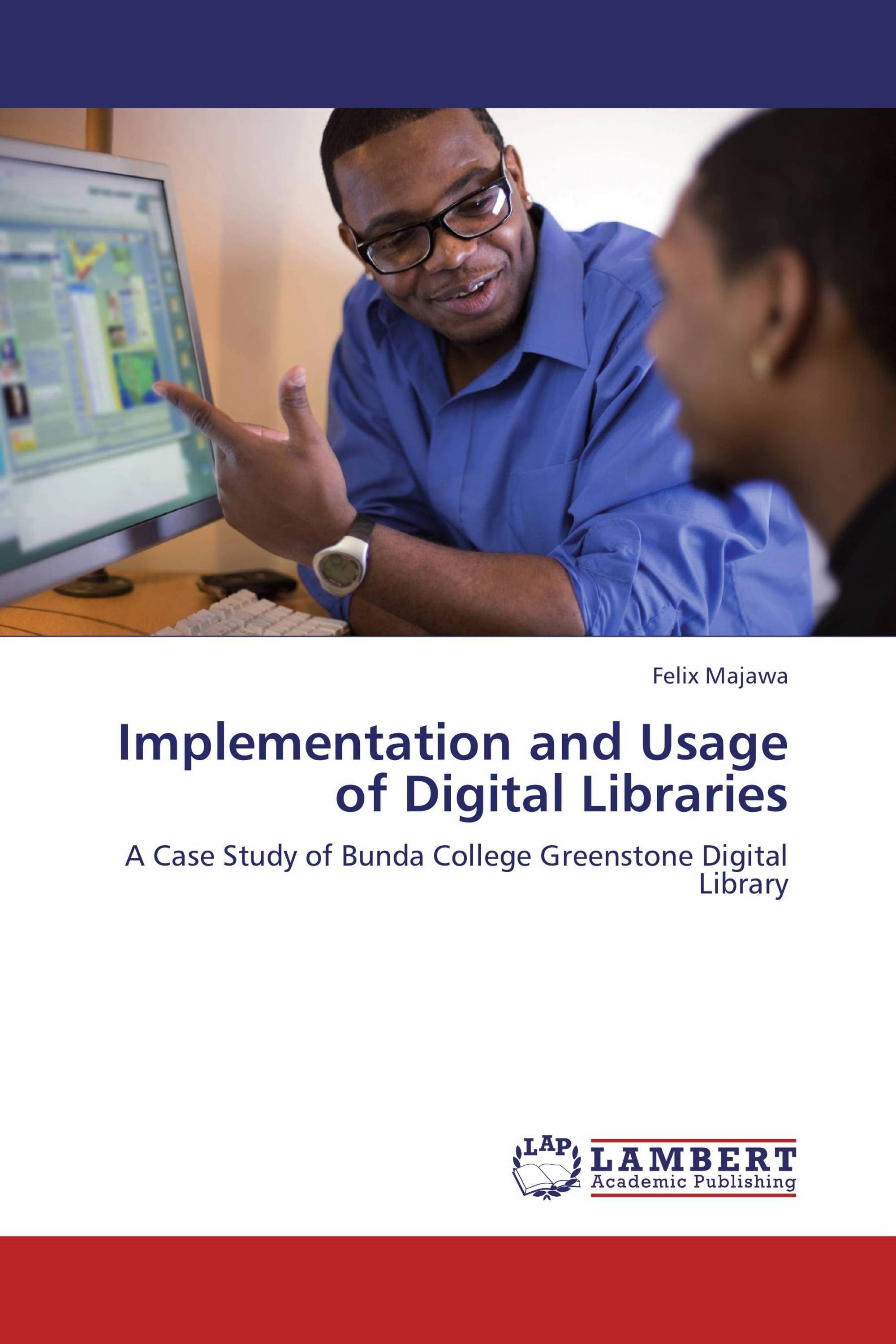 Implementation and Usage of Digital Libraries