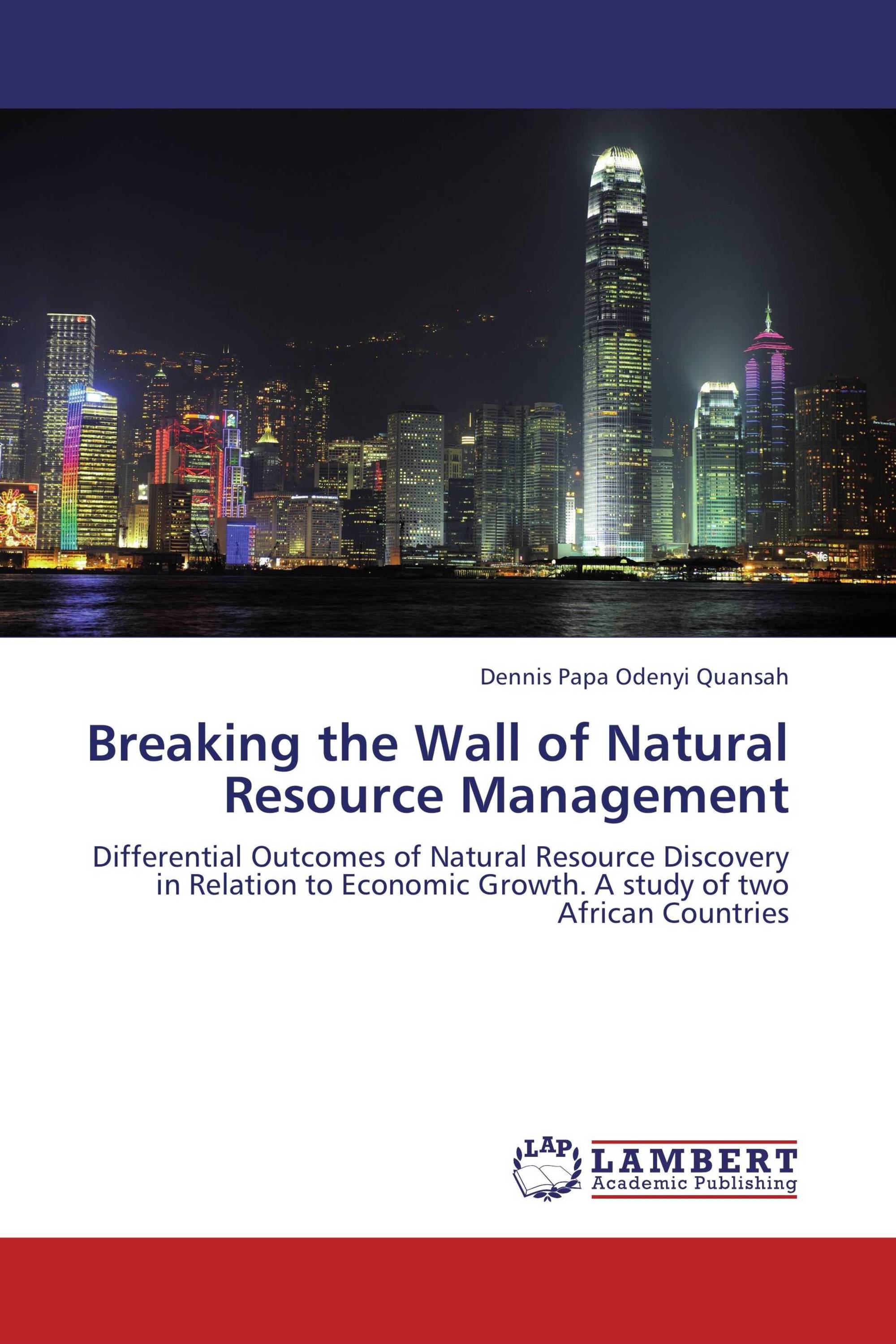 Breaking the Wall of Natural Resource Management