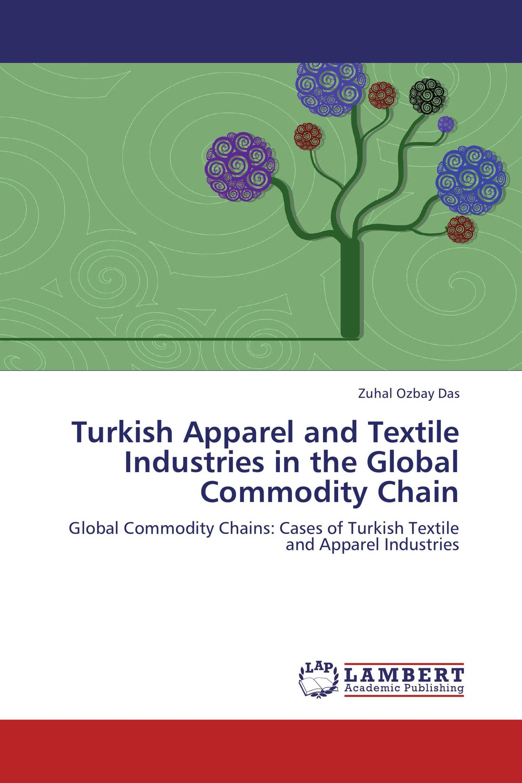 Turkish Apparel and Textile Industries in the Global Commodity Chain