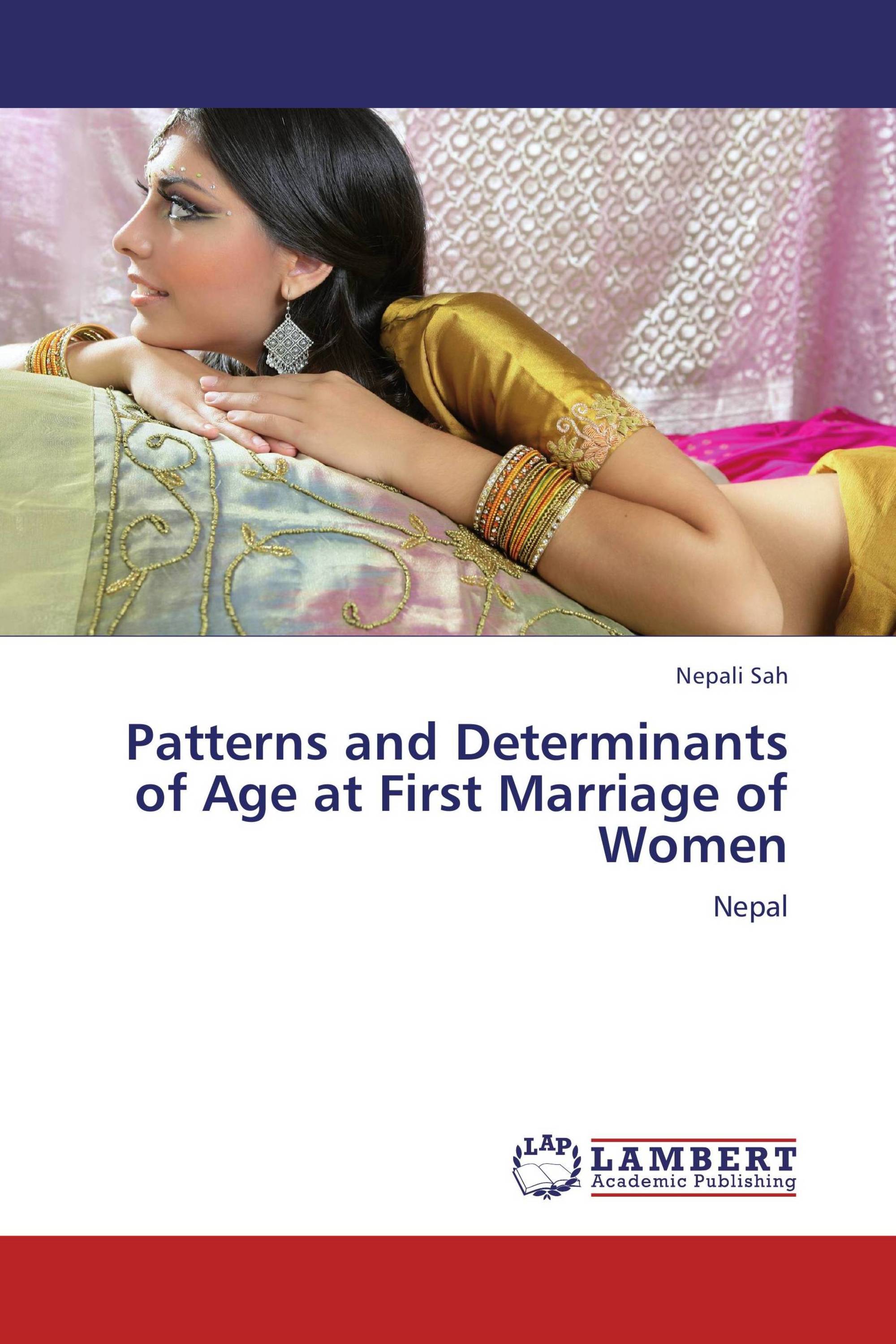 Patterns and Determinants of Age at First Marriage of Women