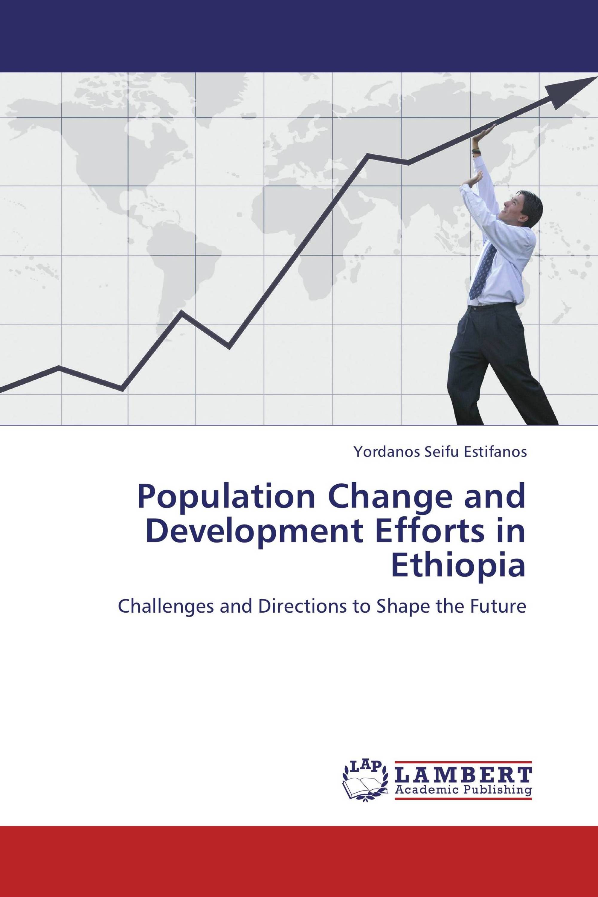 Population Change and Development Efforts in Ethiopia