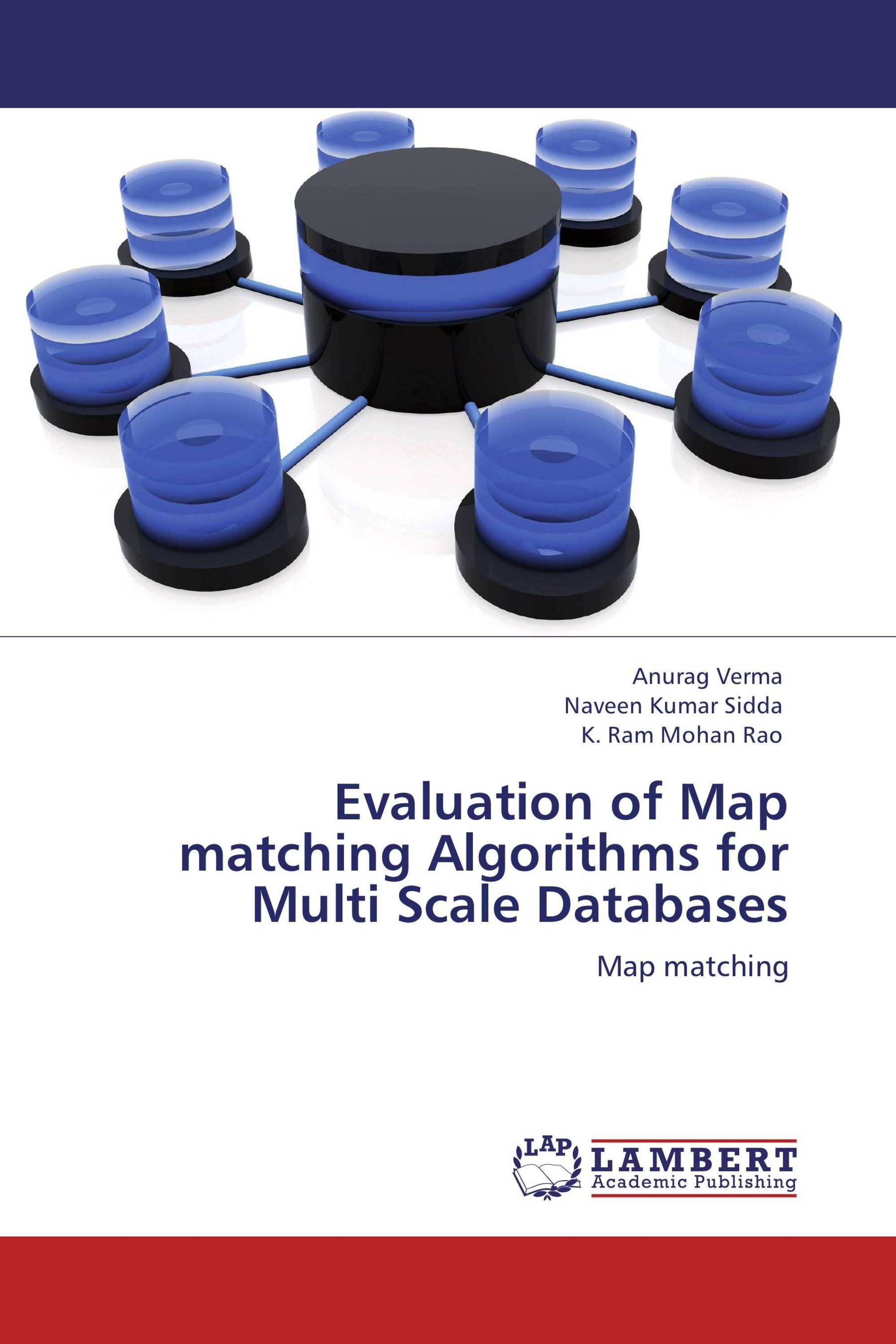 Evaluation of Map matching Algorithms for Multi Scale Databases