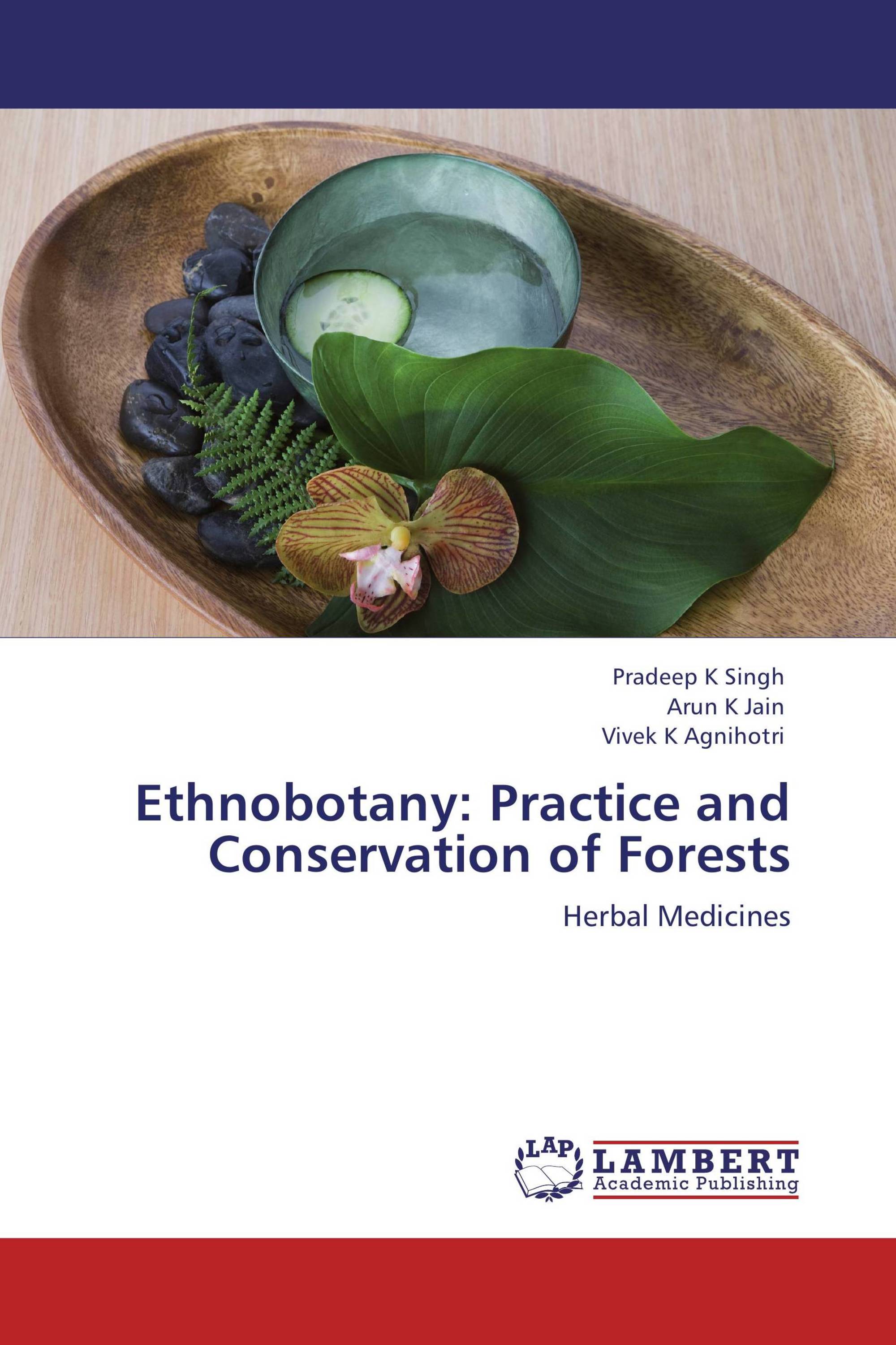 Ethnobotany: Practice and Conservation of Forests