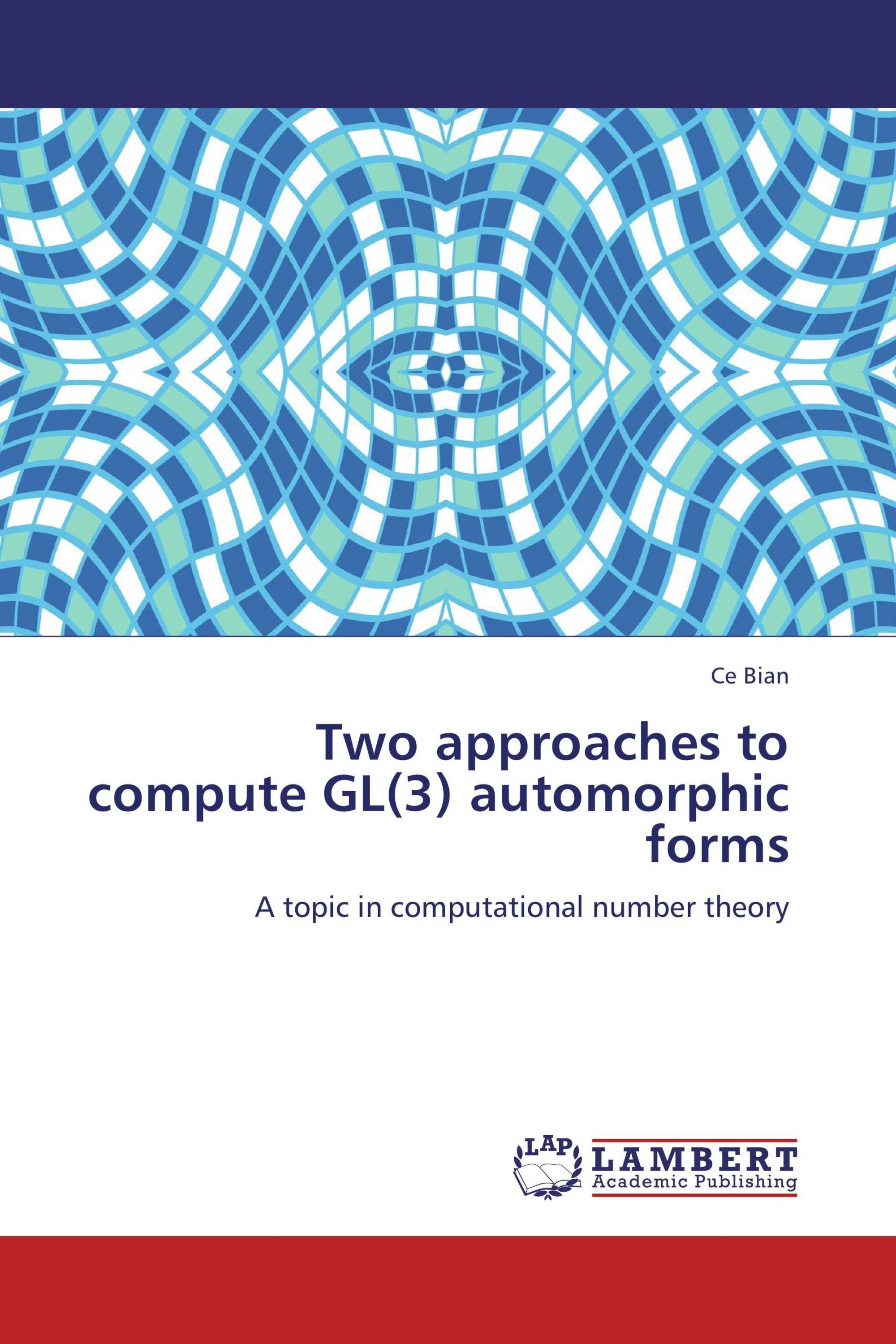 Two approaches to compute GL(3) automorphic forms / 9783847314264