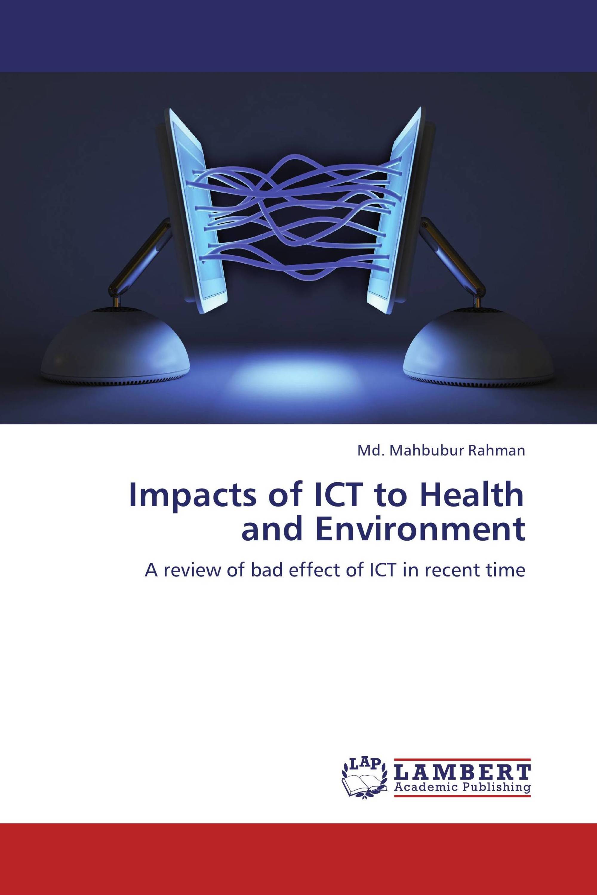 Impacts of ICT to Health and Environment