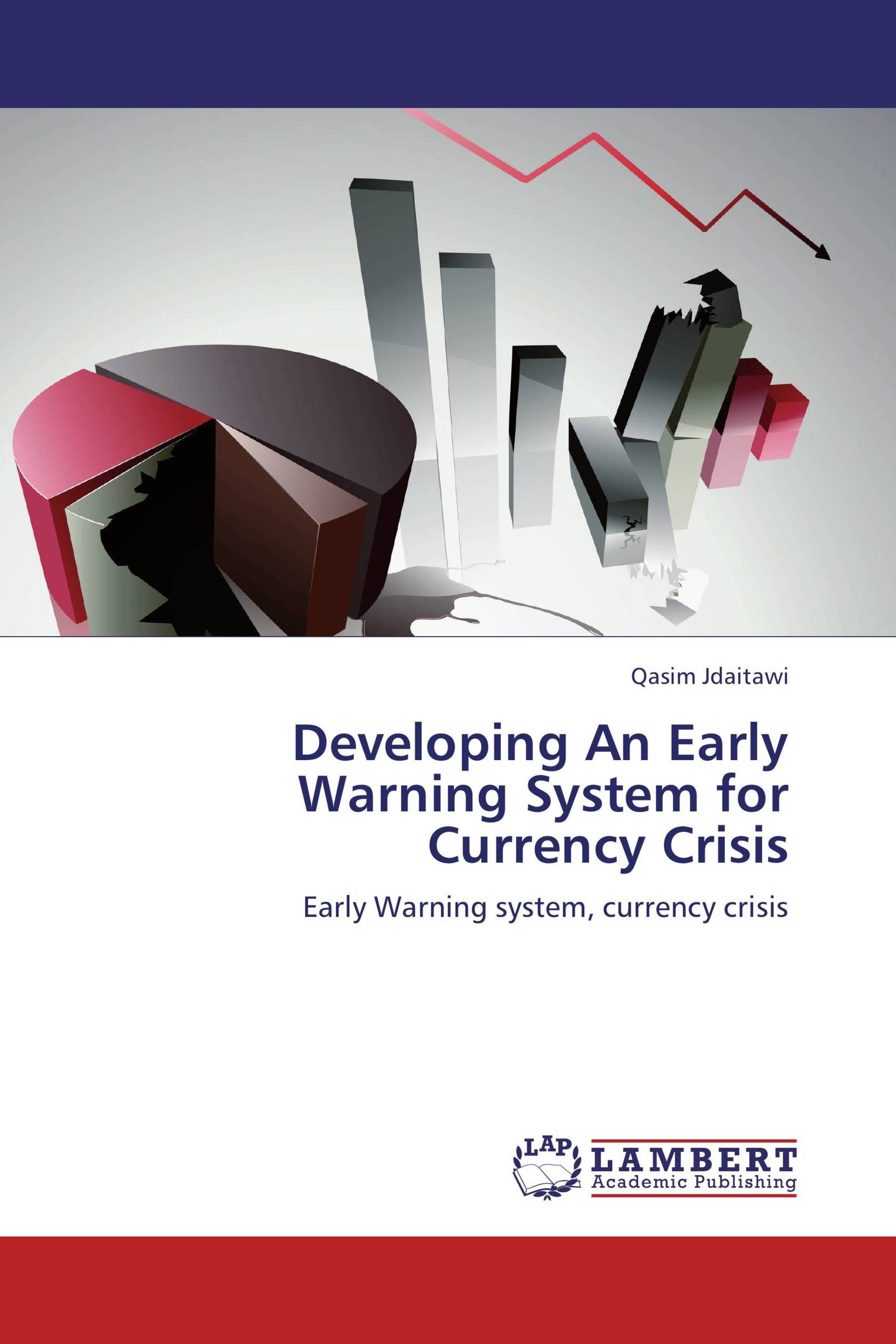 Developing An Early Warning System for Currency Crisis