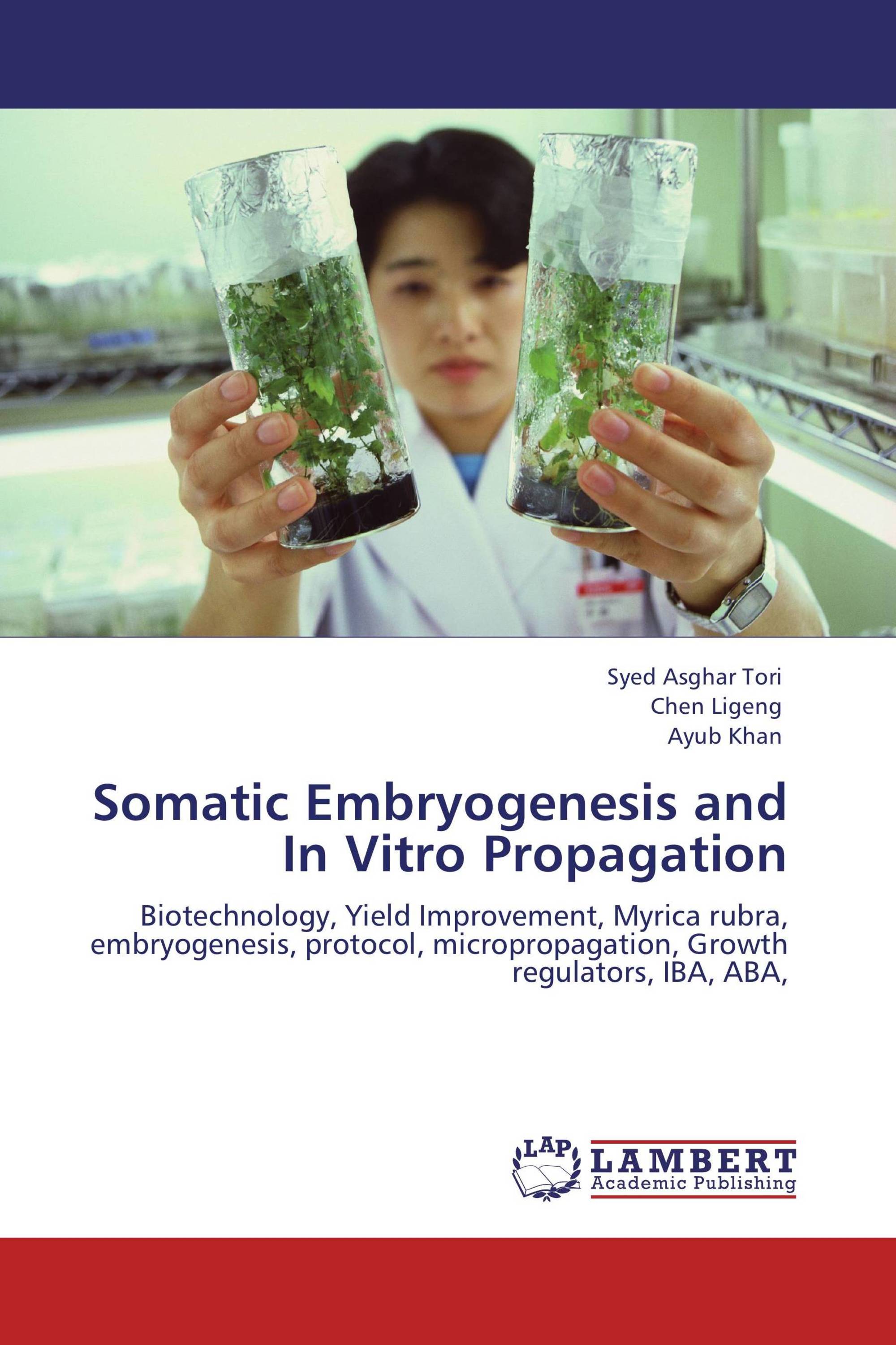 Somatic Embryogenesis and In Vitro Propagation