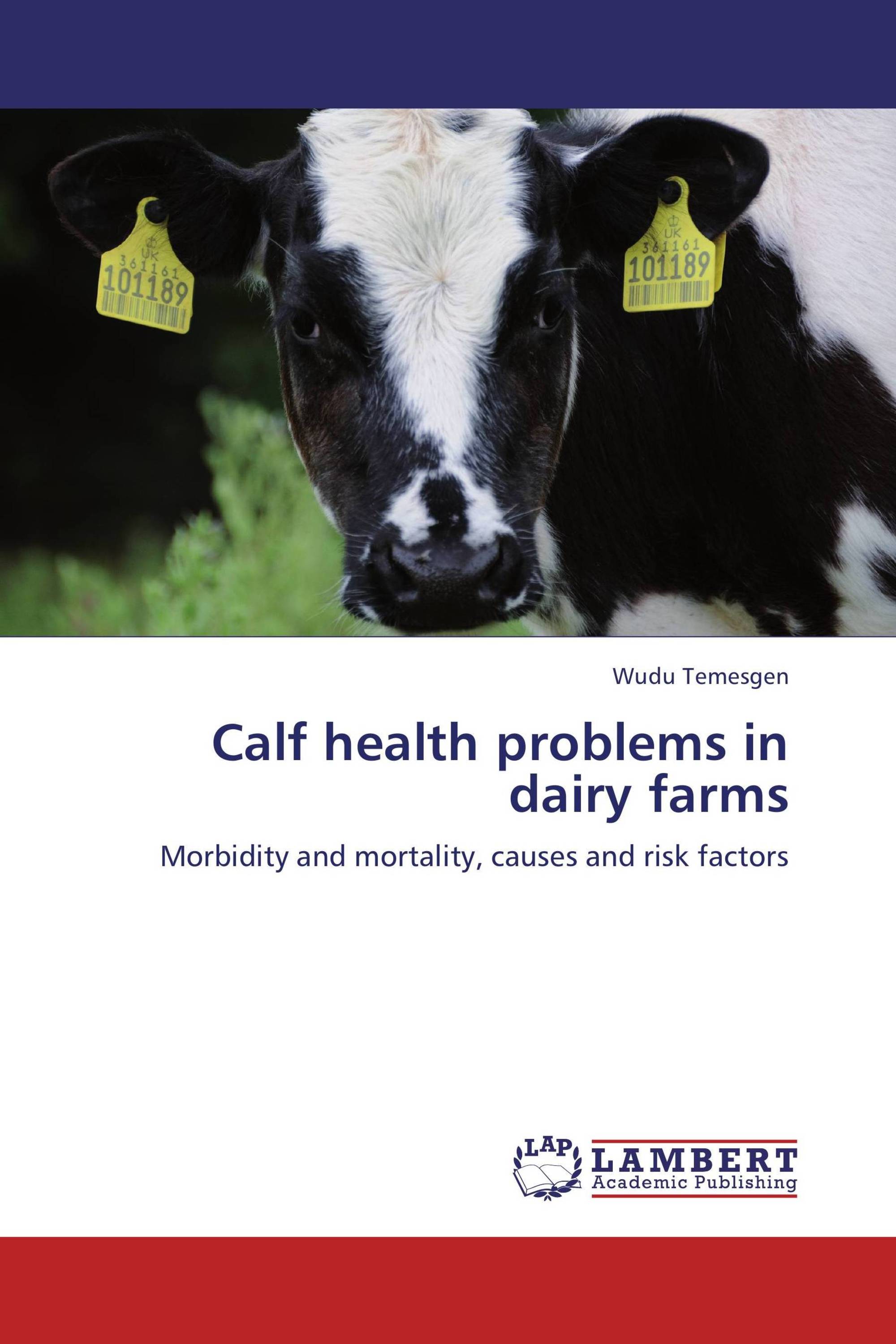 Calf health problems in dairy farms / 9783847322344 / 9783847322344