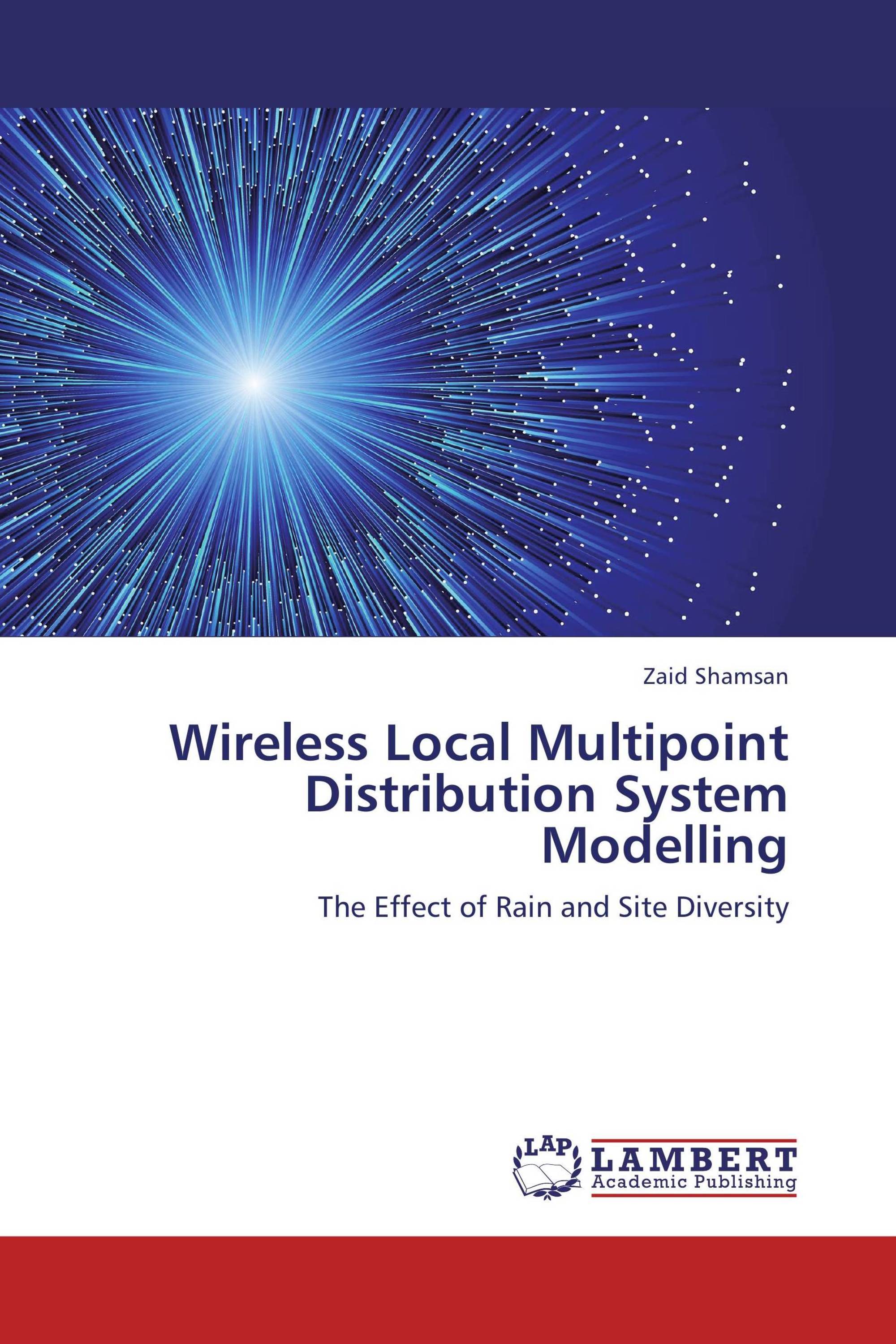 Wireless Local Multipoint Distribution System Modelling