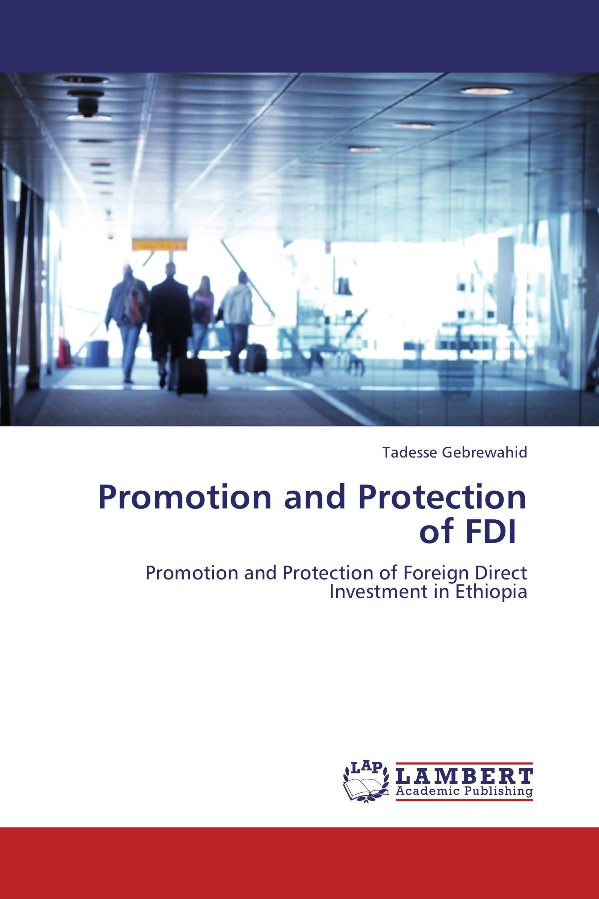 Promotion and Protection of FDI