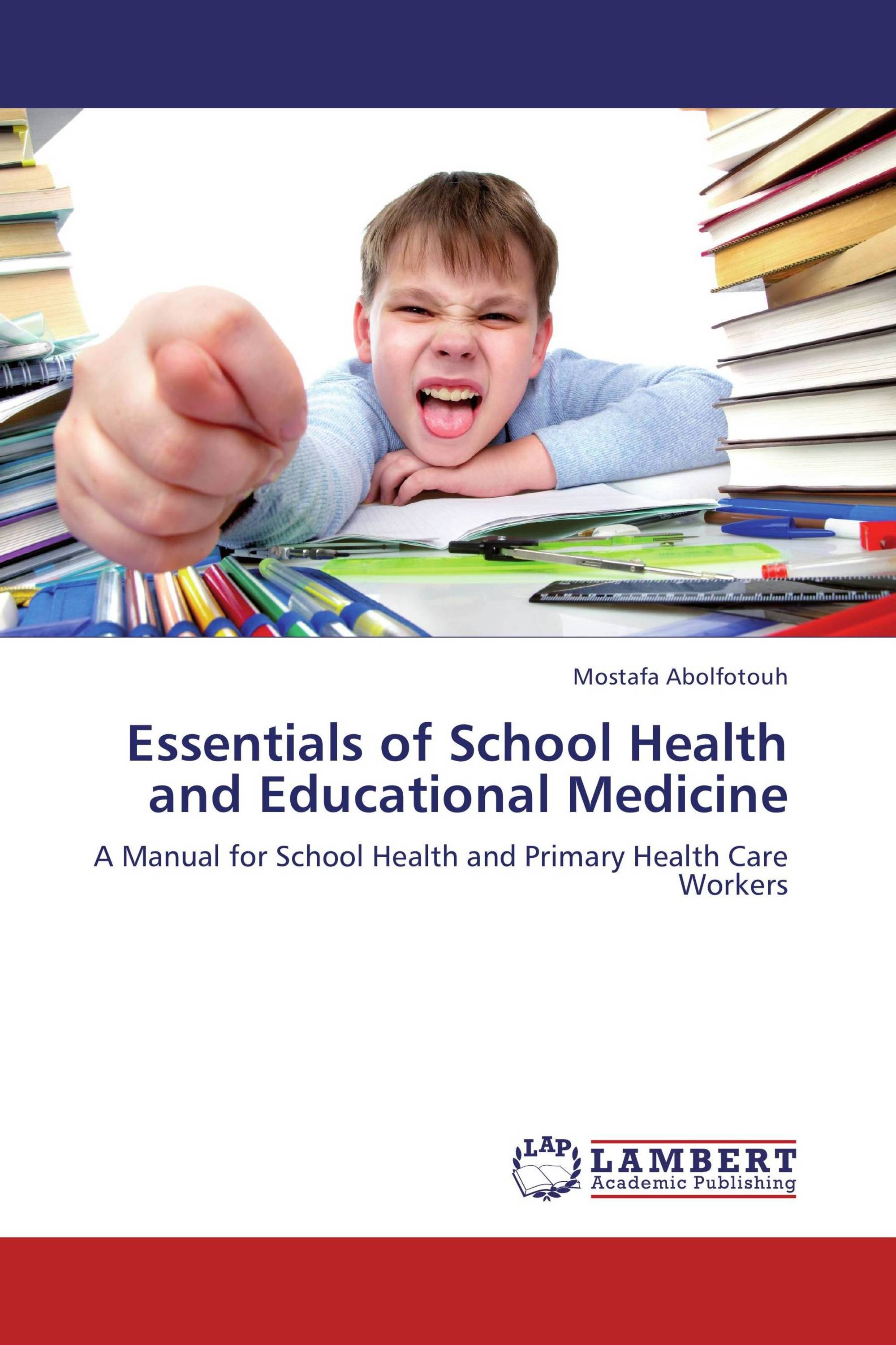 Essentials of School Health and Educational Medicine