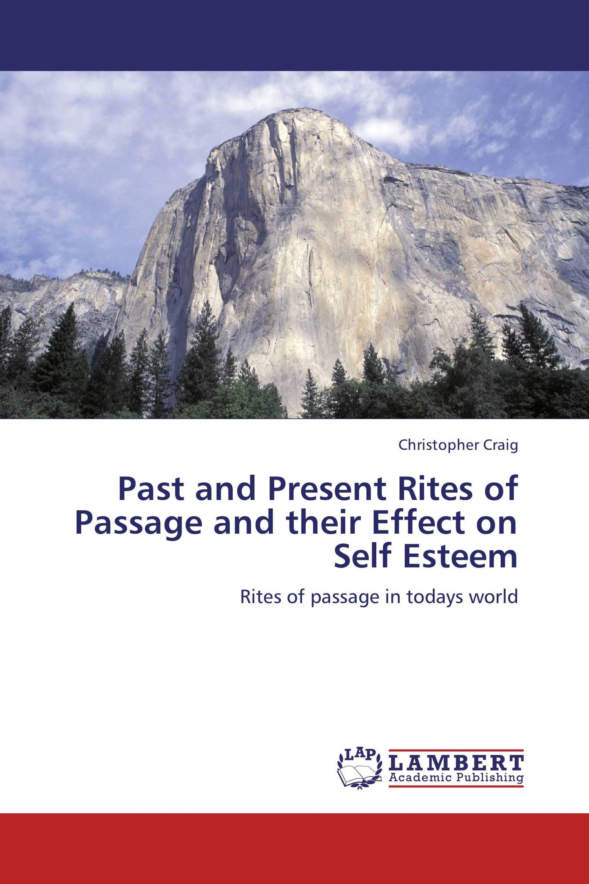 Past and Present Rites of Passage and their Effect on Self Esteem