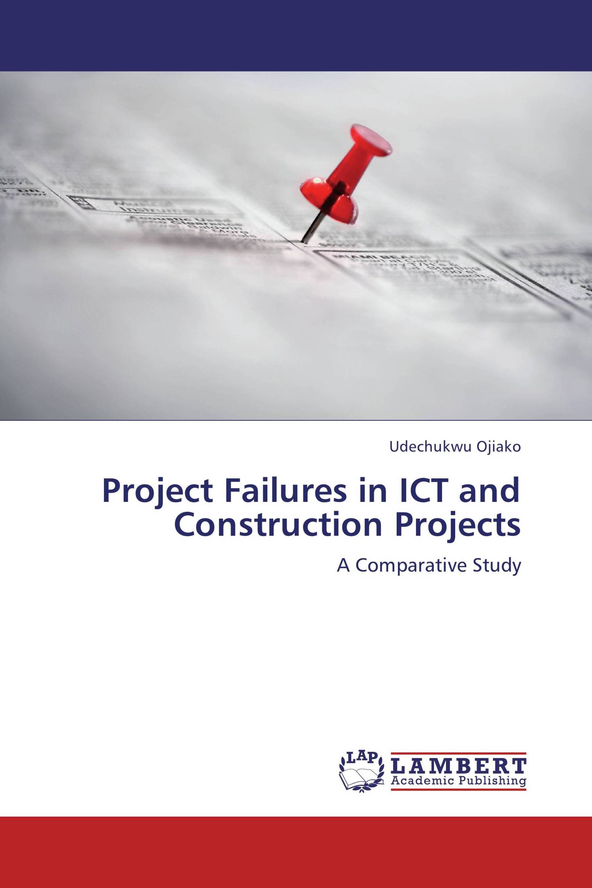 Project Failures in ICT and Construction Projects