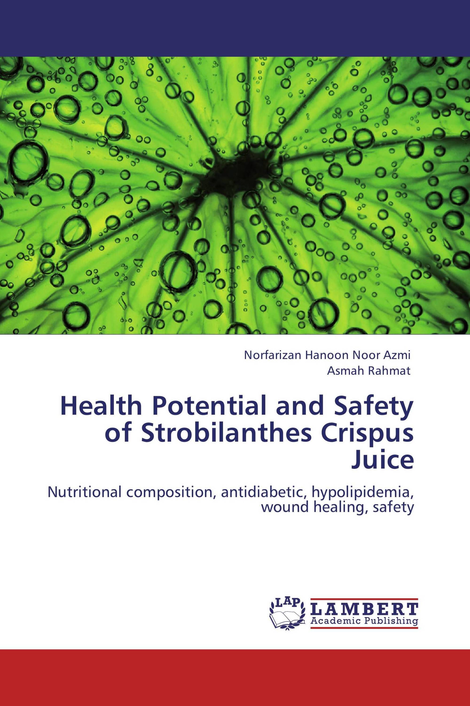 Health Potential and Safety of Strobilanthes Crispus Juice