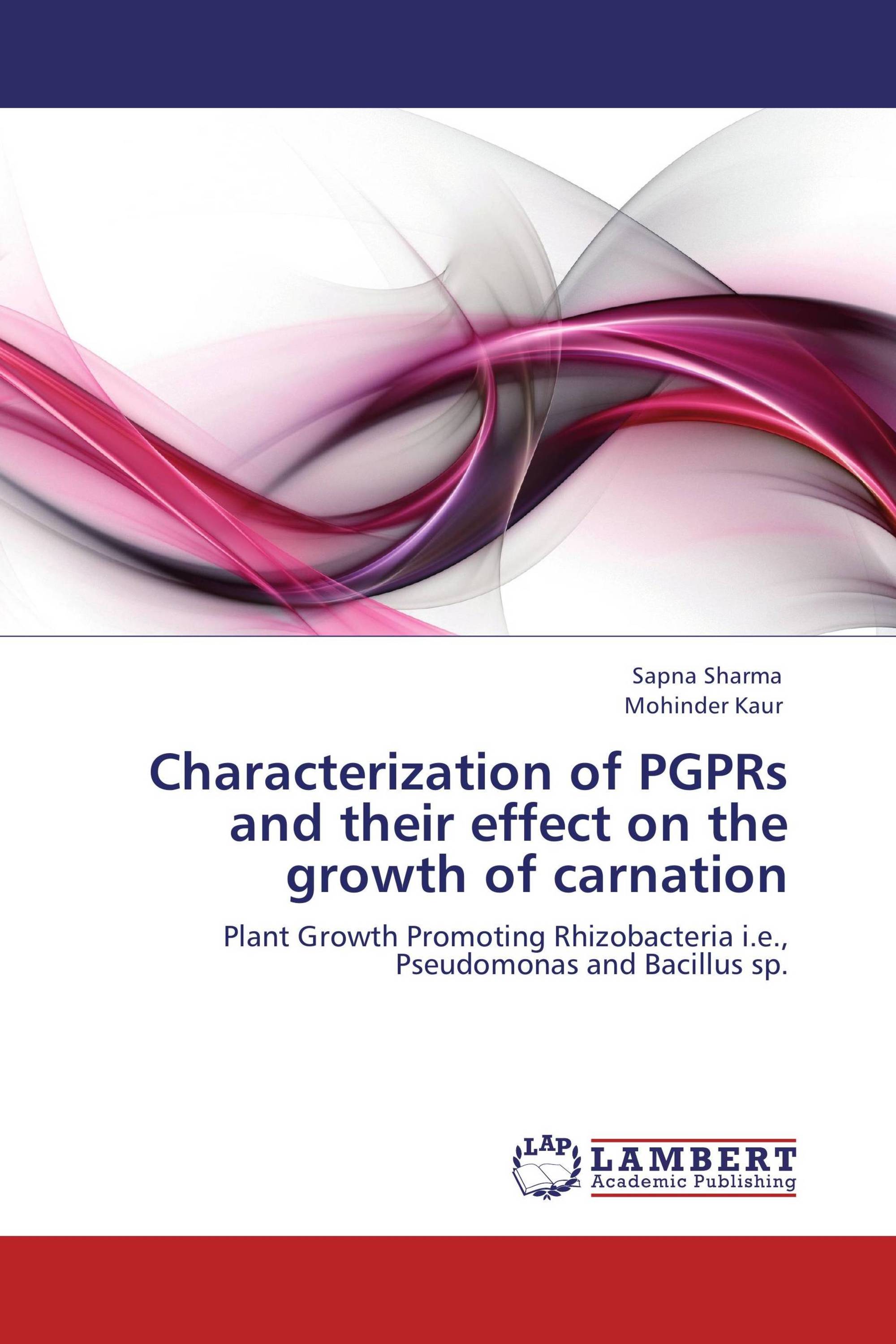 Characterization of PGPRs and their effect on the growth of carnation