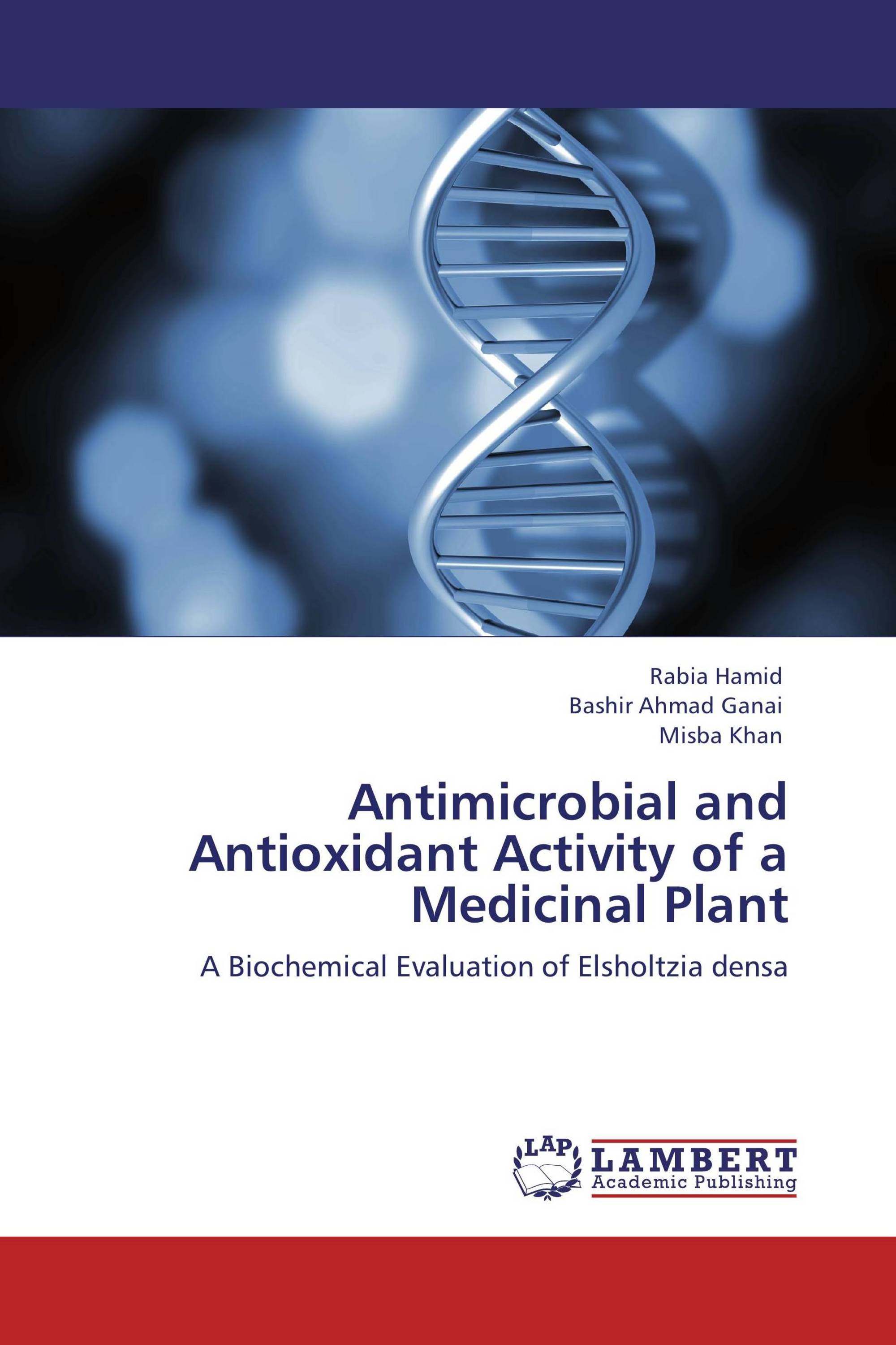 Antimicrobial and Antioxidant Activity of a Medicinal Plant