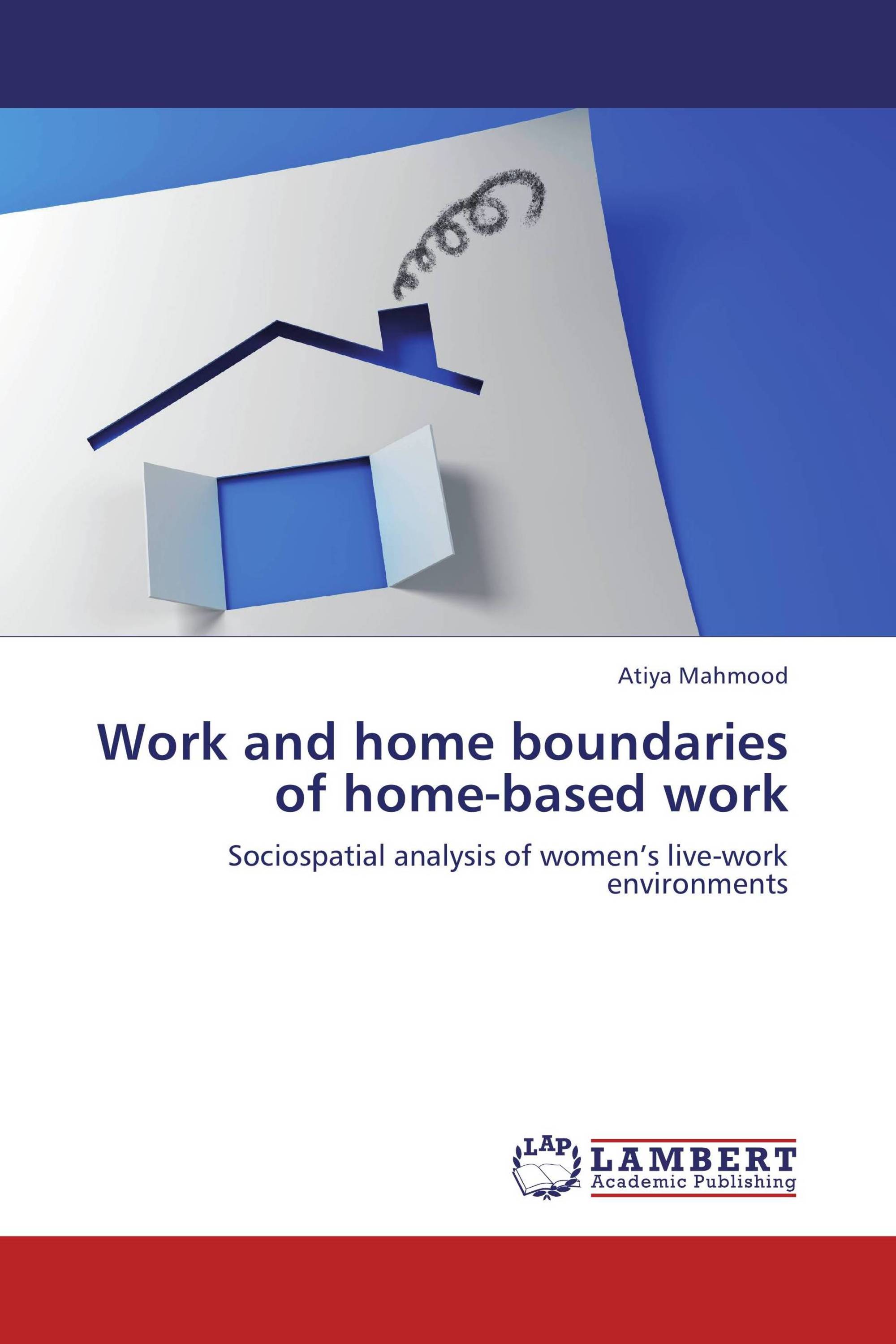 Work and home boundaries of home-based work