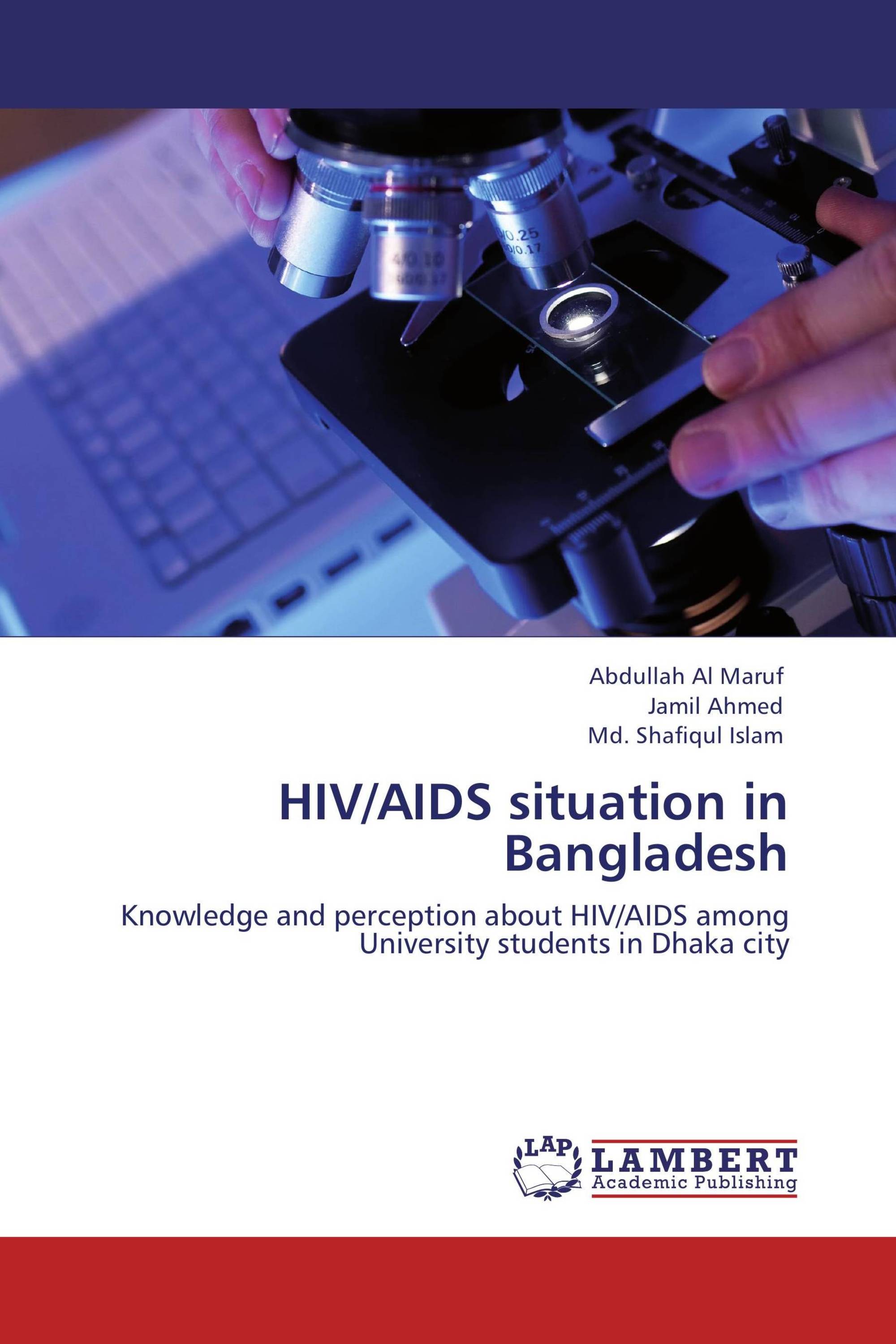 HIV/AIDS situation in Bangladesh / 9783847334538 / 9783847334538