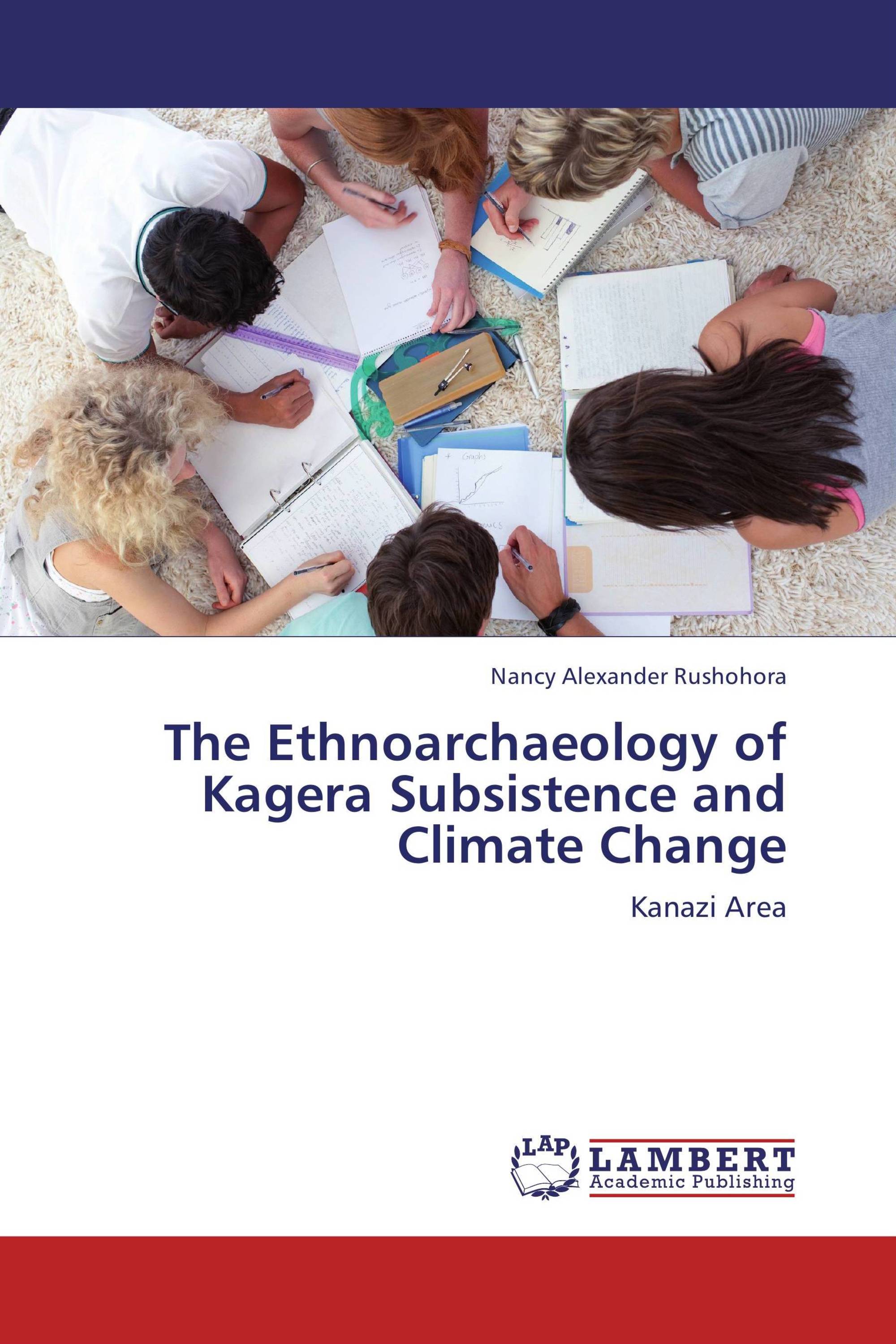 The Ethnoarchaeology of Kagera Subsistence and Climate Change