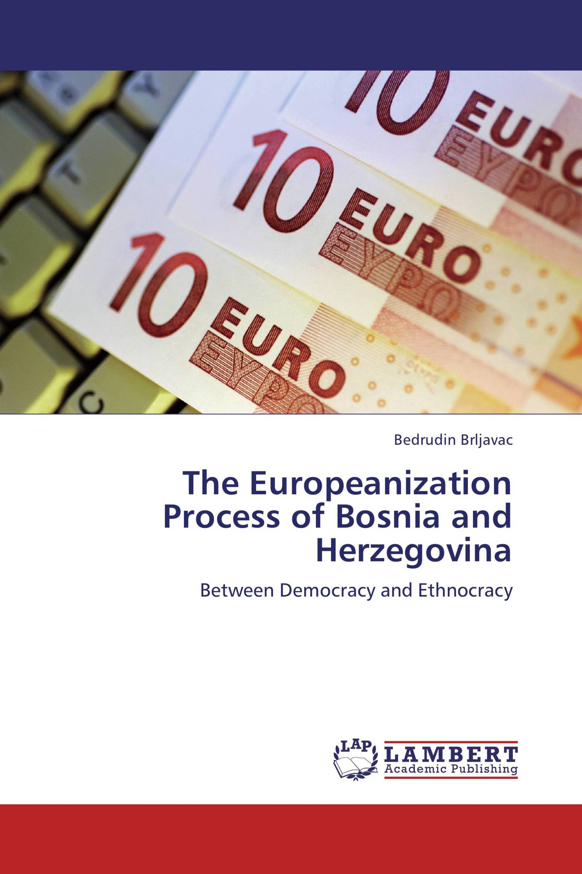 The Europeanization Process of Bosnia and Herzegovina