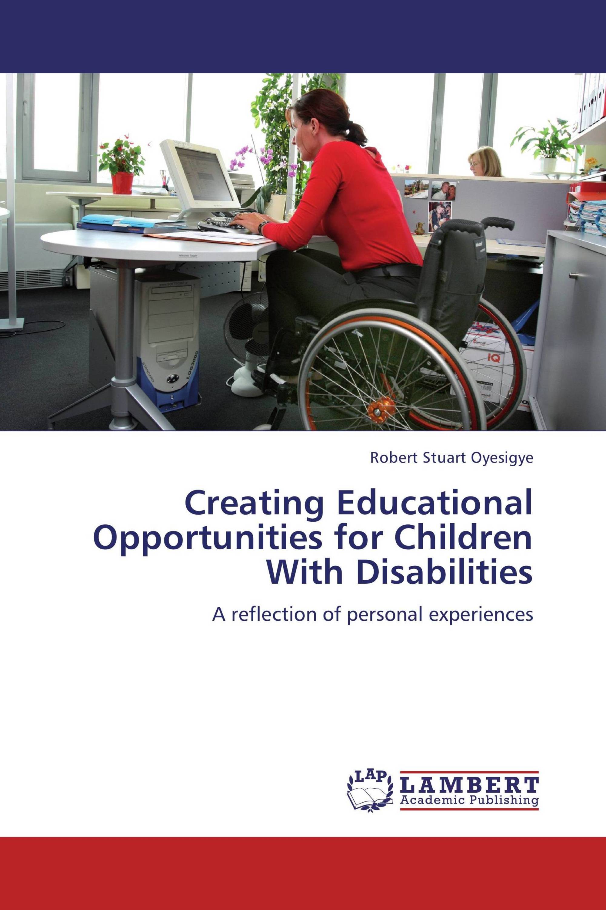 Creating Educational Opportunities for Children With Disabilities