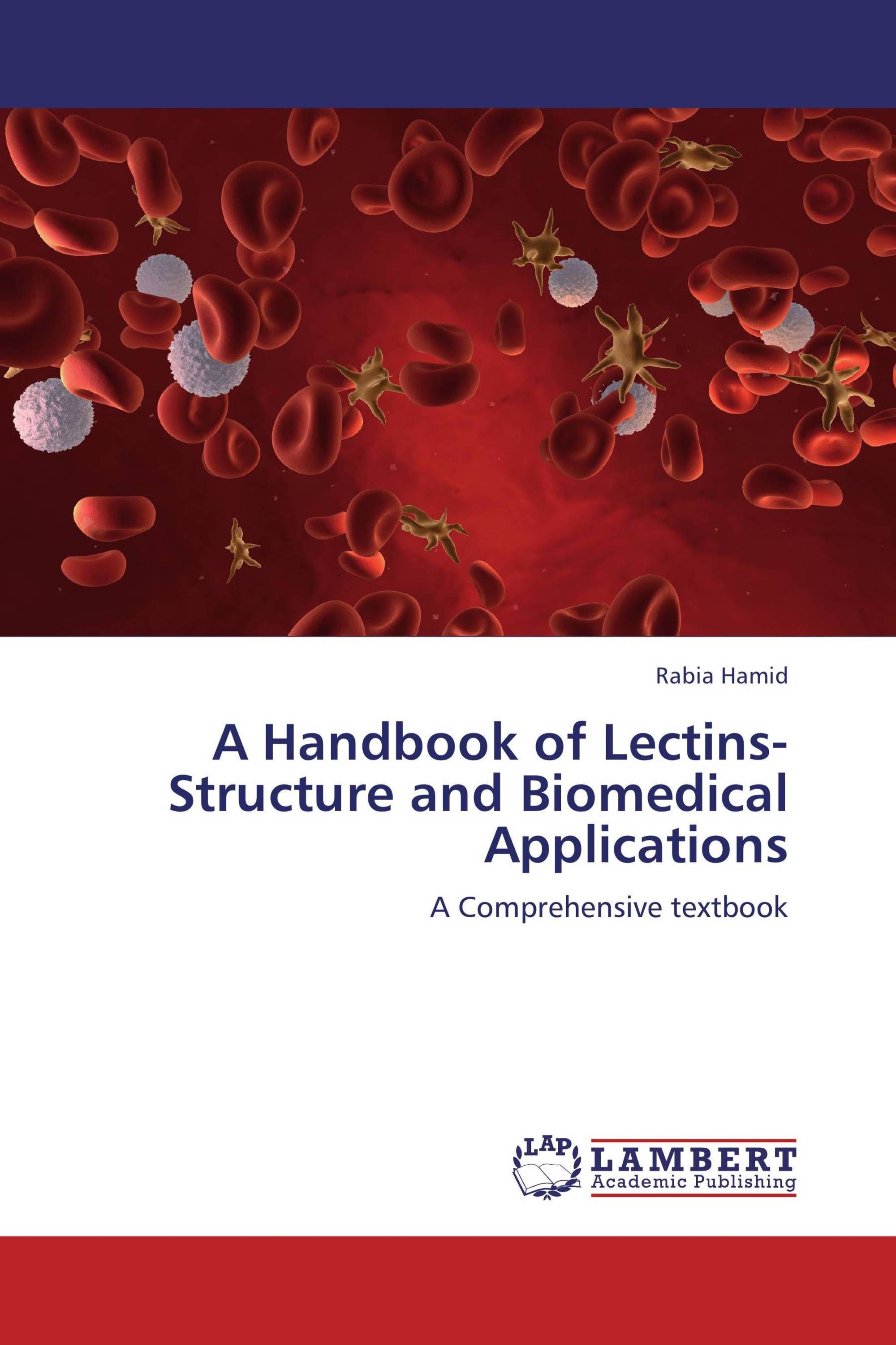 A Handbook of Lectins-Structure and Biomedical Applications