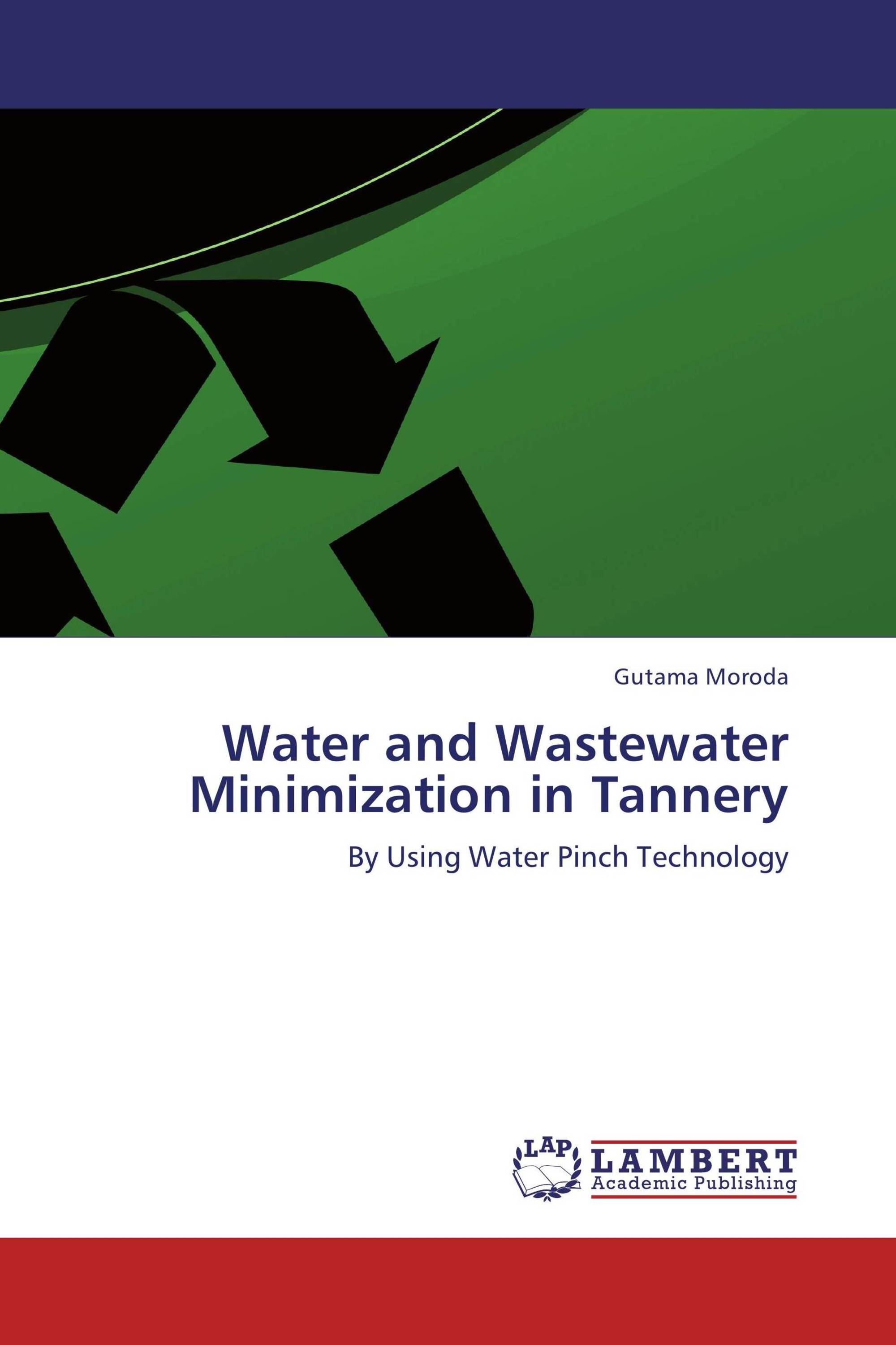 Water and Wastewater Minimization in Tannery