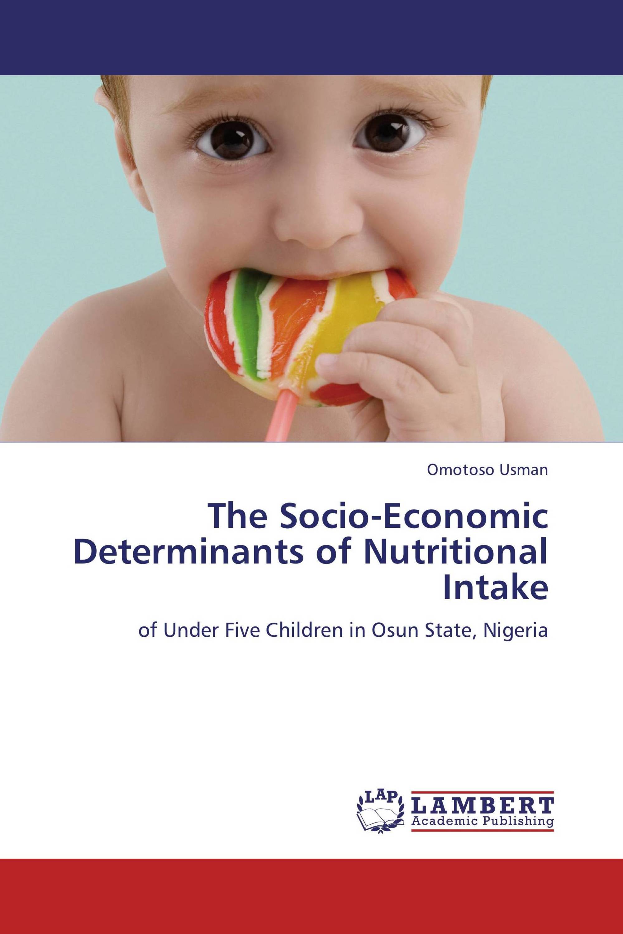 The Socio-Economic Determinants of Nutritional Intake