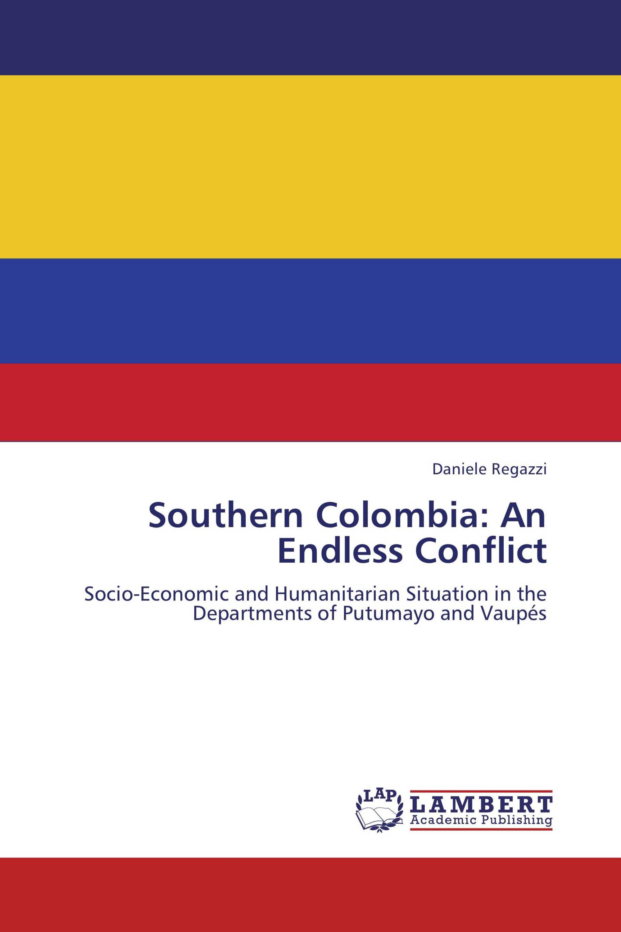 Southern Colombia: An Endless Conflict