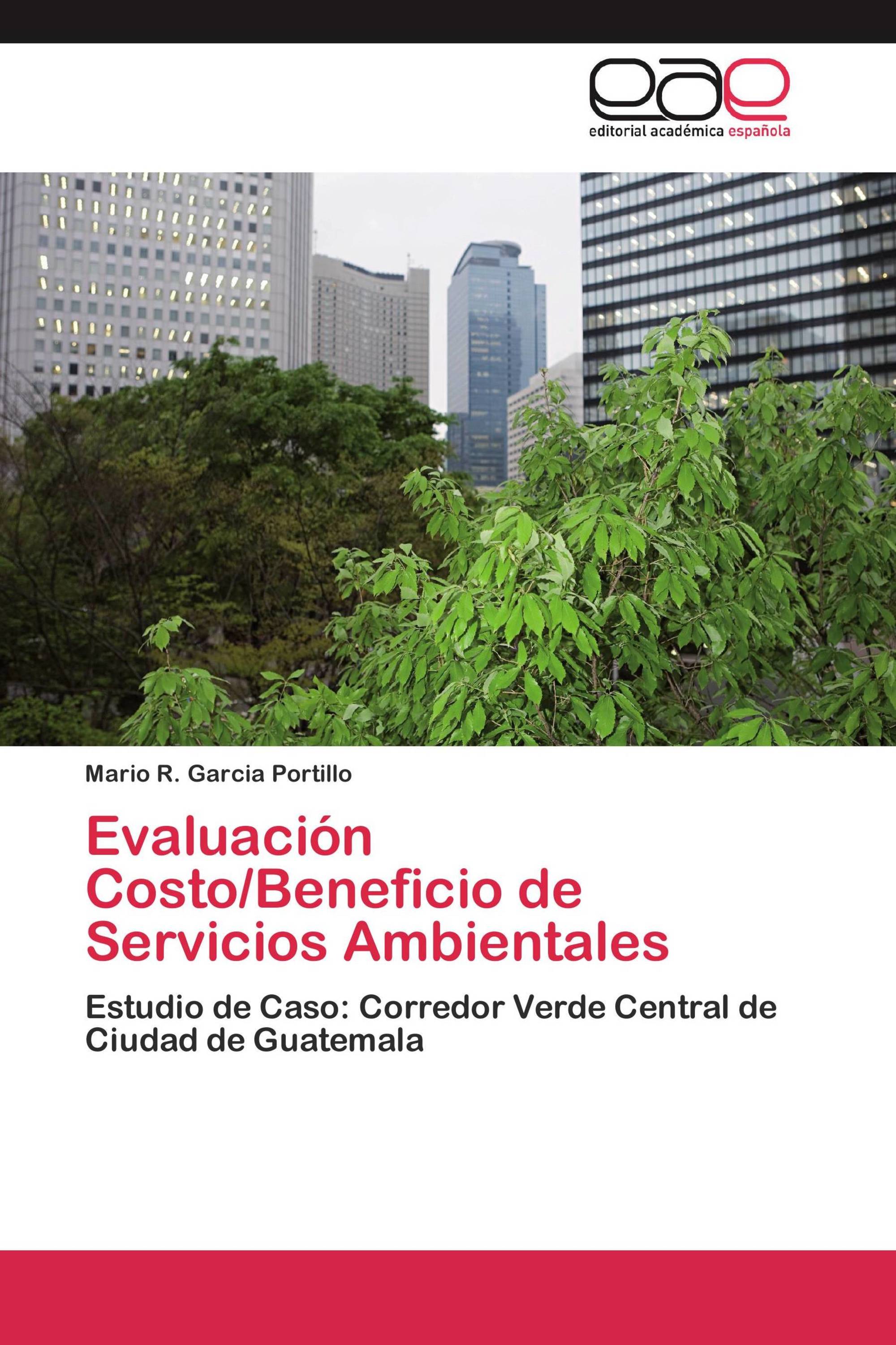 Evaluación Costo/Beneficio de Servicios Ambientales